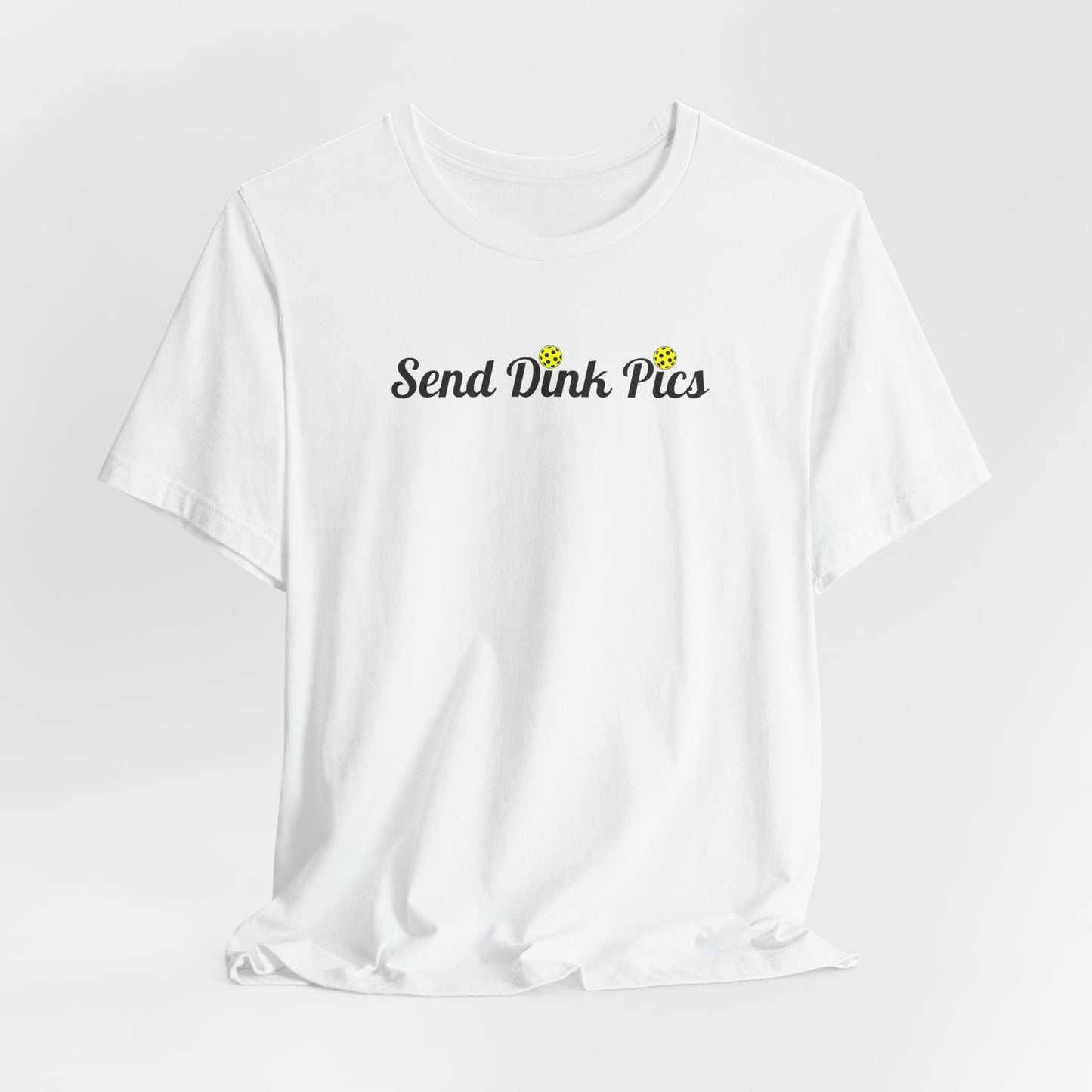 Unisex Send Dink Pics (in cursive) Funny Pickleball Premium T-shirt