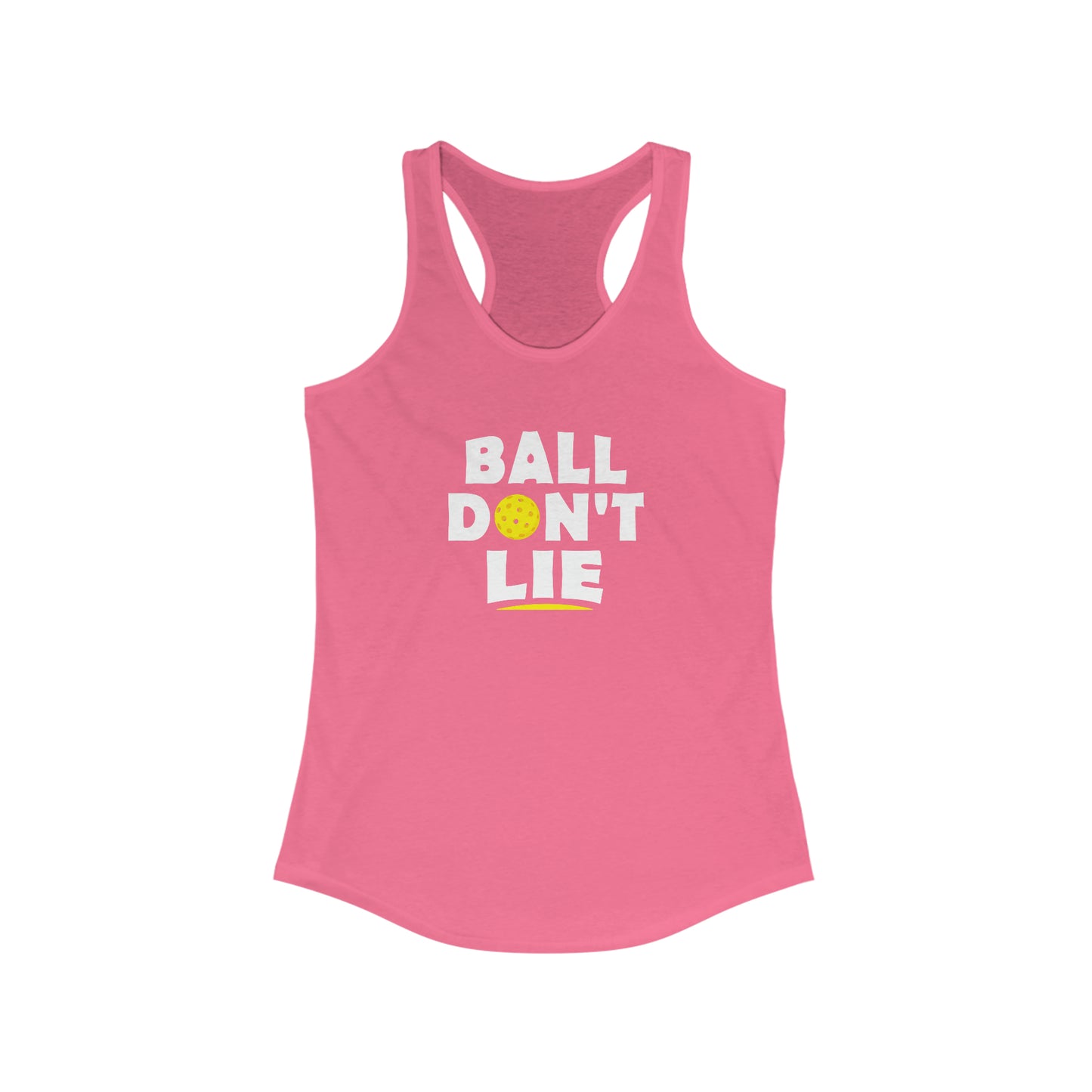 Ball Don't Lie Funny, Super Cute Women's Pickleball Tank Top