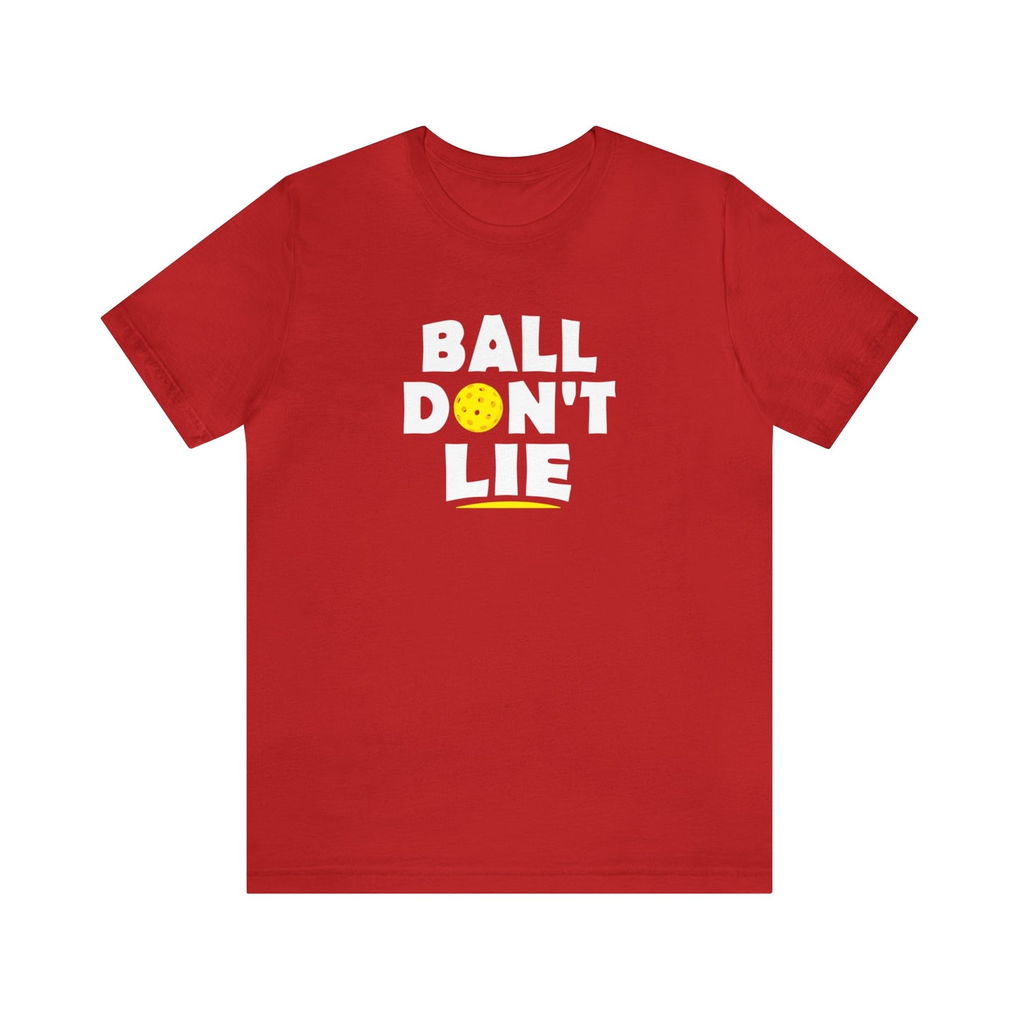 Unisex Ball Don't Lie Funny Premium Pickleball T-Shirt