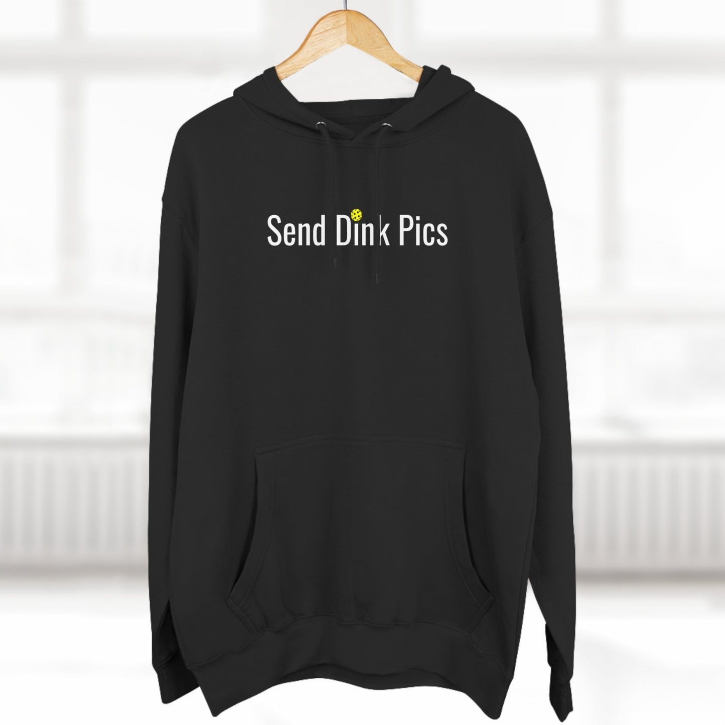 Unisex Send Dink Pics (in print) Funny Premium Pickleball Pullover Hoodie