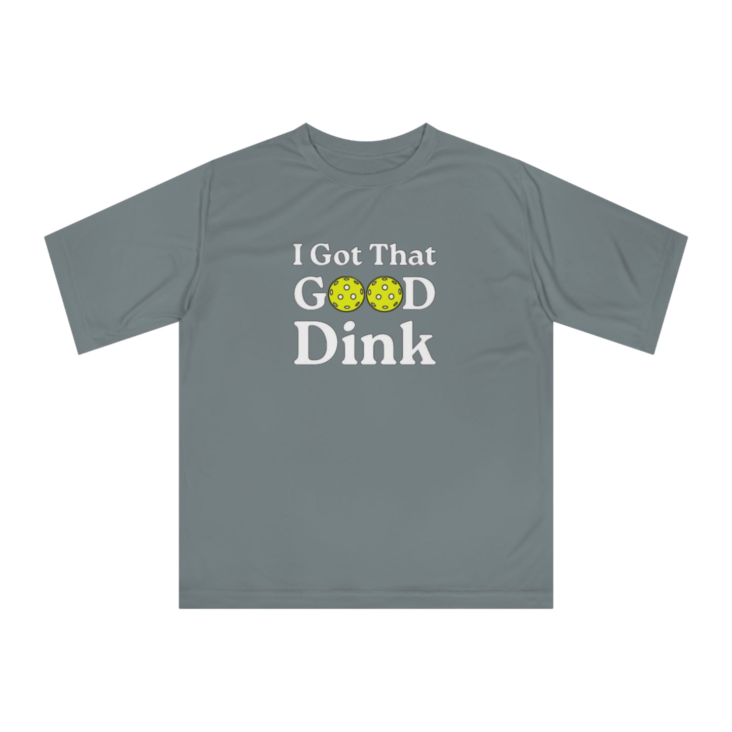 Unisex I Got That Good Dink Funny Performance Pickleball T-shirt
