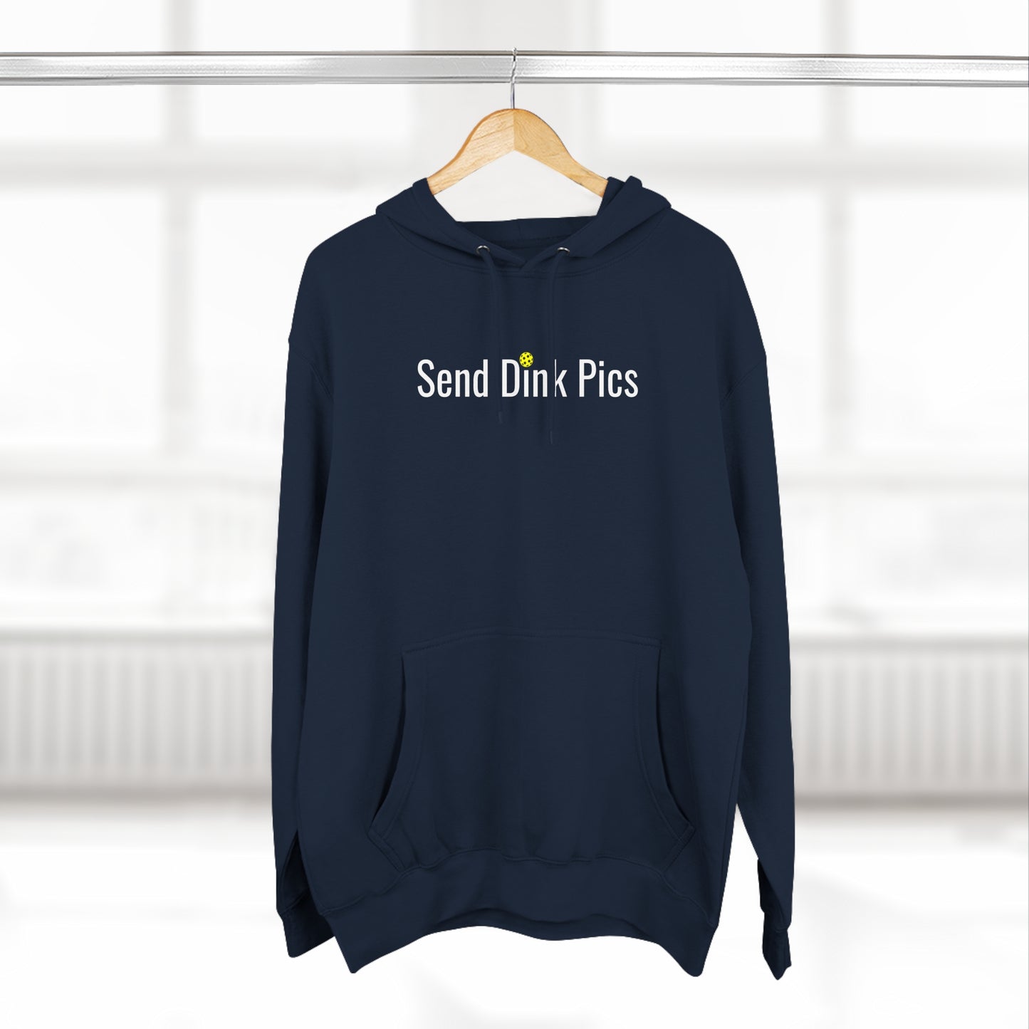 Unisex Send Dink Pics (in print) Funny Premium Pickleball Pullover Hoodie