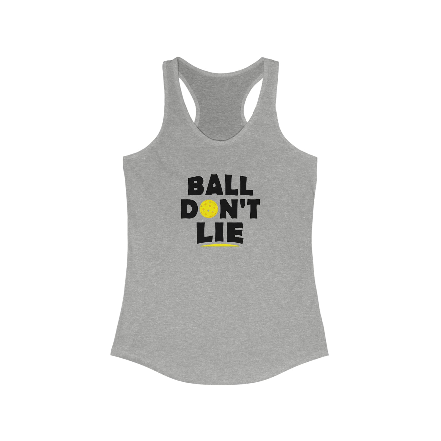 Ball Don't Lie Funny, Super Cute Women's Pickleball Tank Top