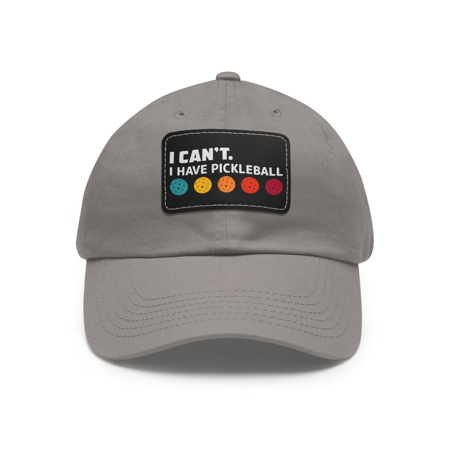 I Can't I Have Pickleball Super Cute Pickleball Hat (printed with leather patch)