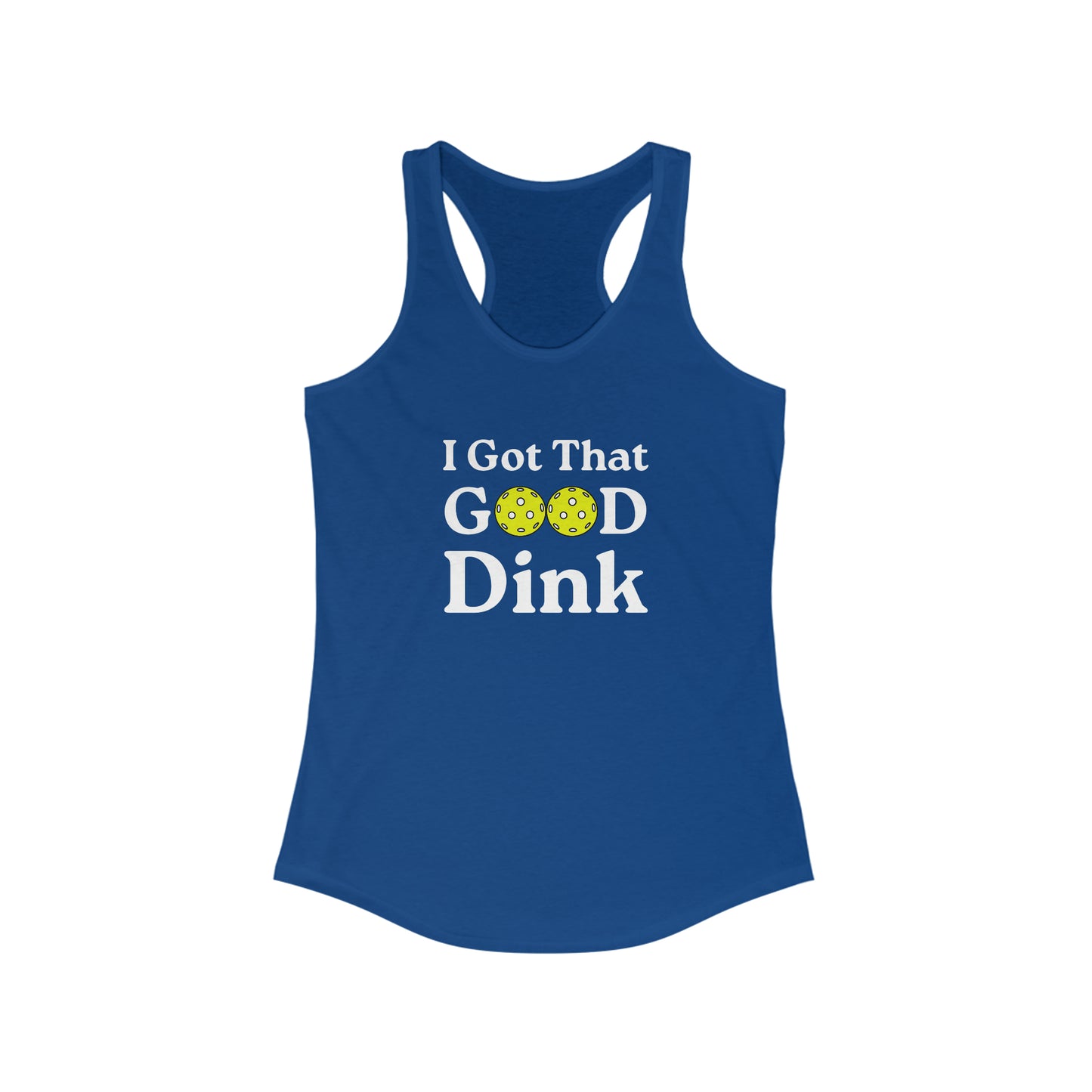 I Got That Good Dink Women's Funny Pickleball Tank Top