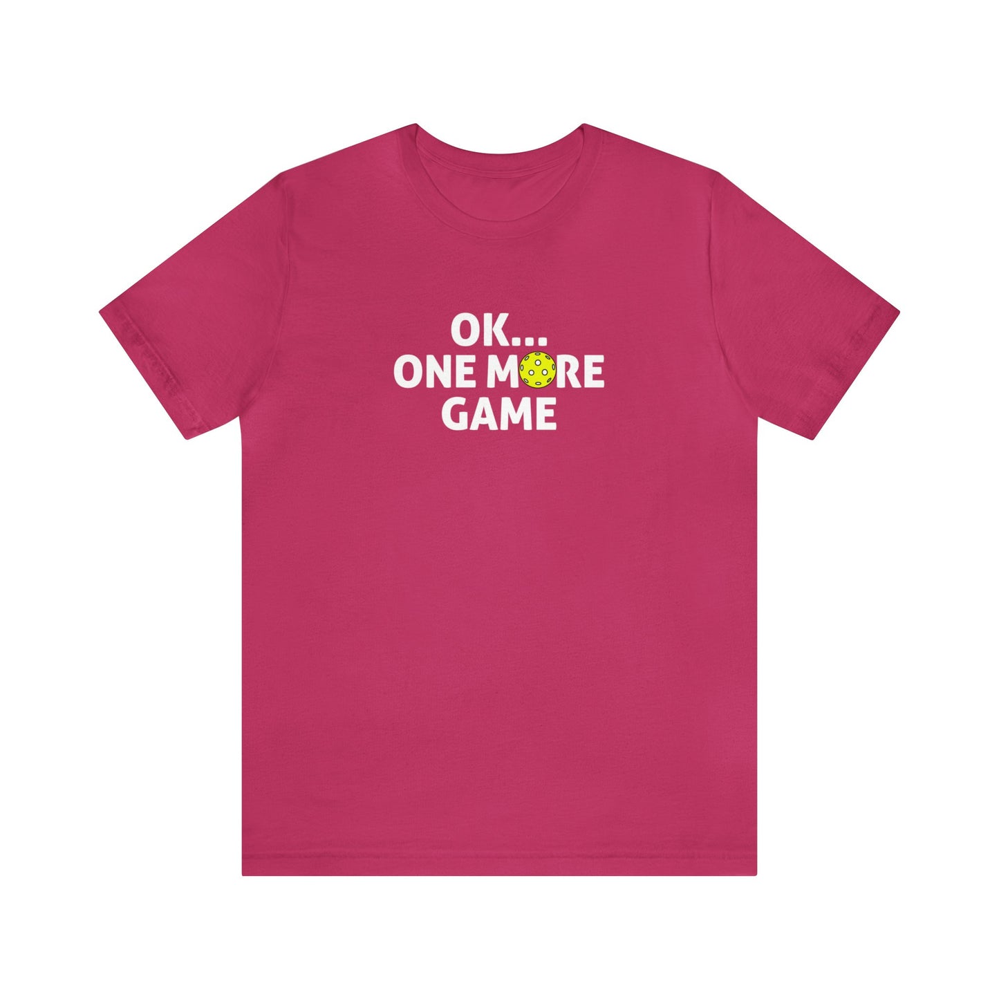 Unisex OK...One More Game Super Cute Premium Pickleball T-Shirt