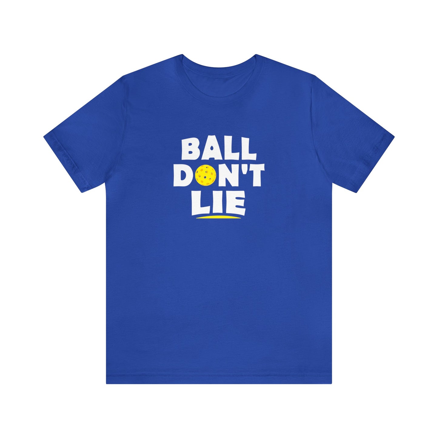 Unisex Ball Don't Lie Funny Premium Pickleball T-Shirt