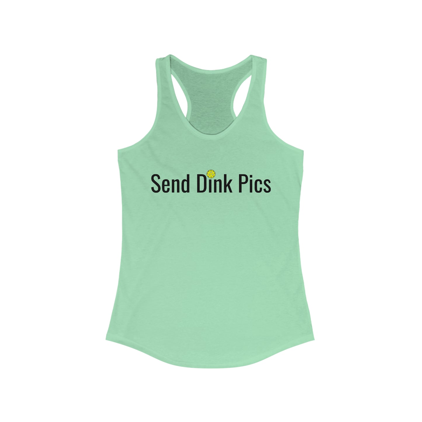 Send Dink Pics (in print) Super Cute Funny Racerback Pickleball Tank Top