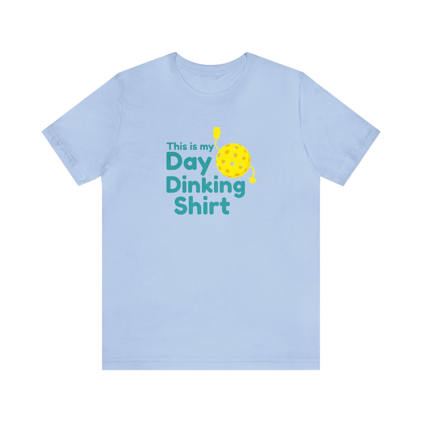 Unisex This Is My Day Dinking Shirt Funny Premium Pickleball T-Shirt
