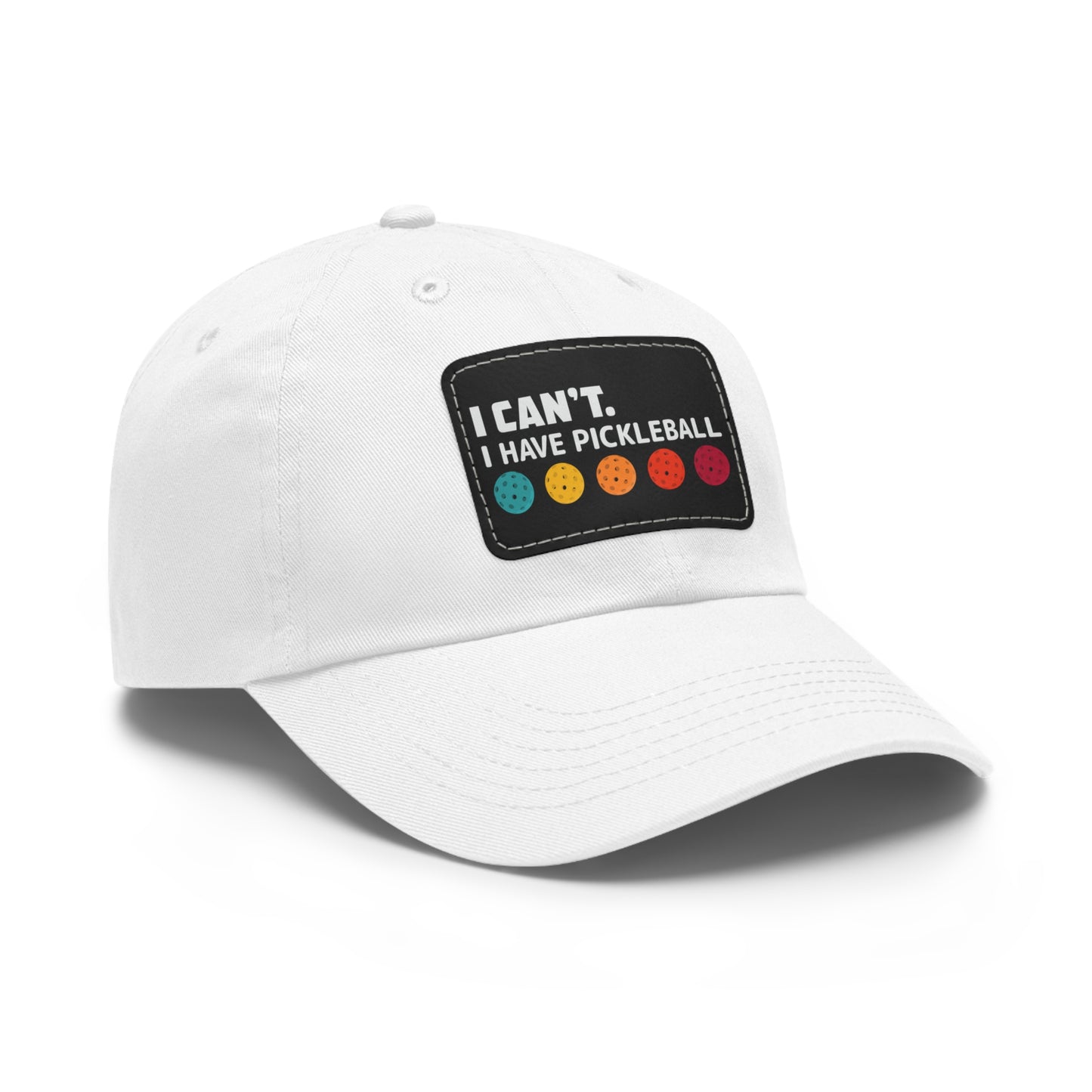 I Can't I Have Pickleball Super Cute Pickleball Hat (printed with leather patch)