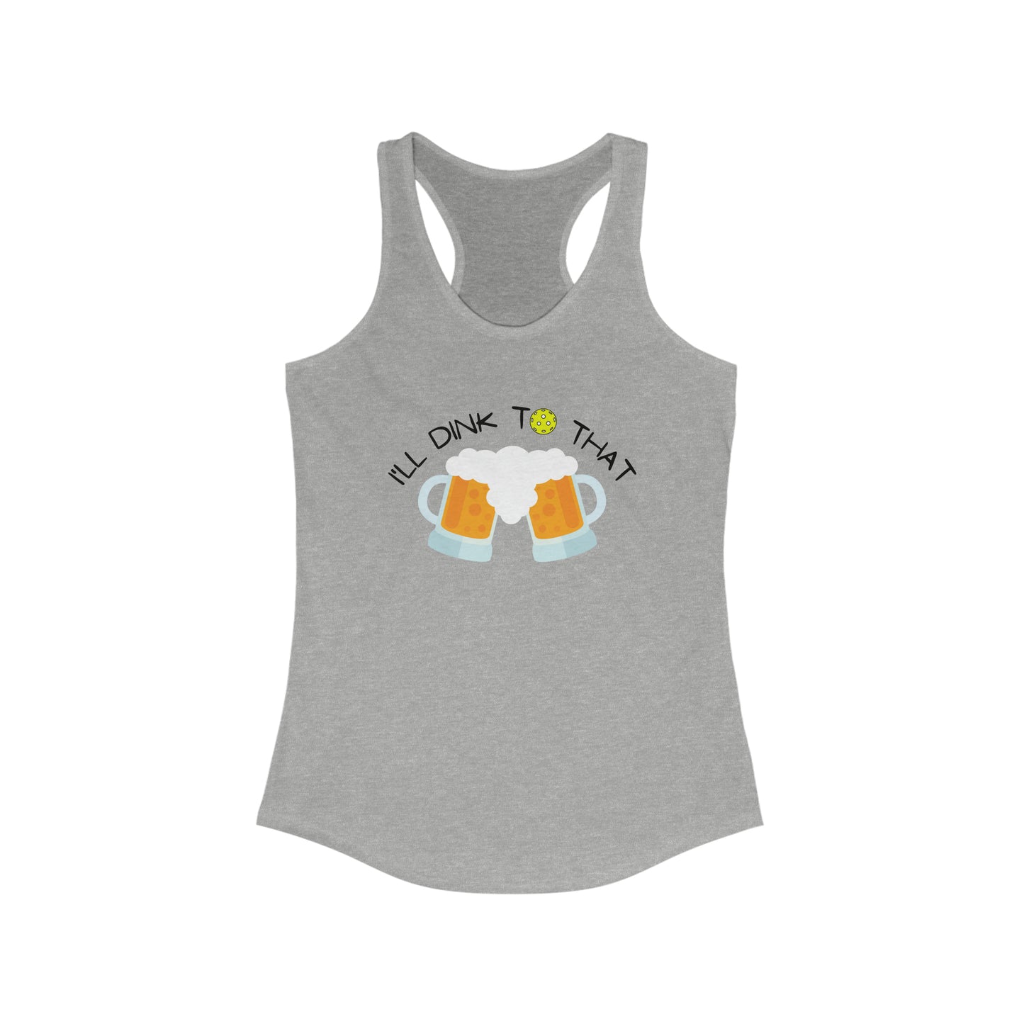 I'll Dink To That Super Cute, Funny Women's Pickleball Tank Top