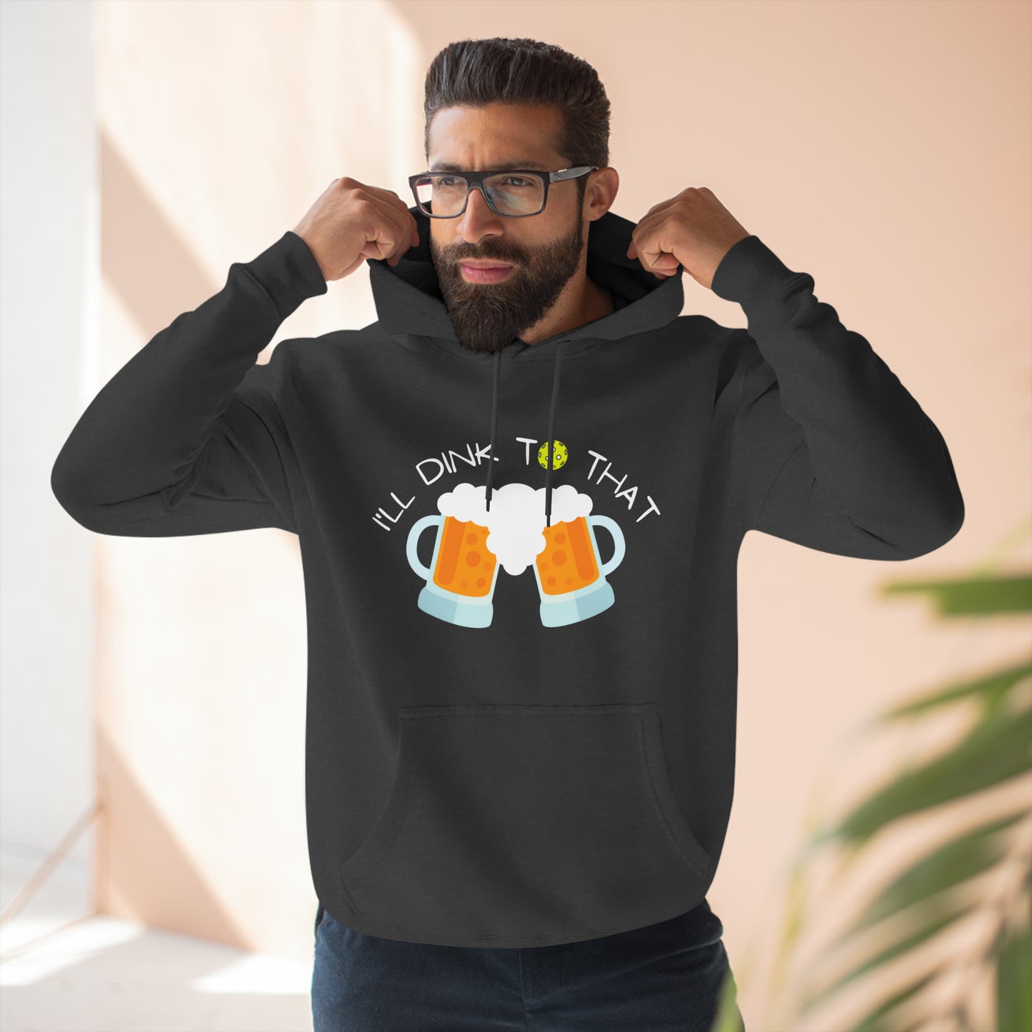 I'll Dink To That Funny Premium Pickleball Pullover Hoodie