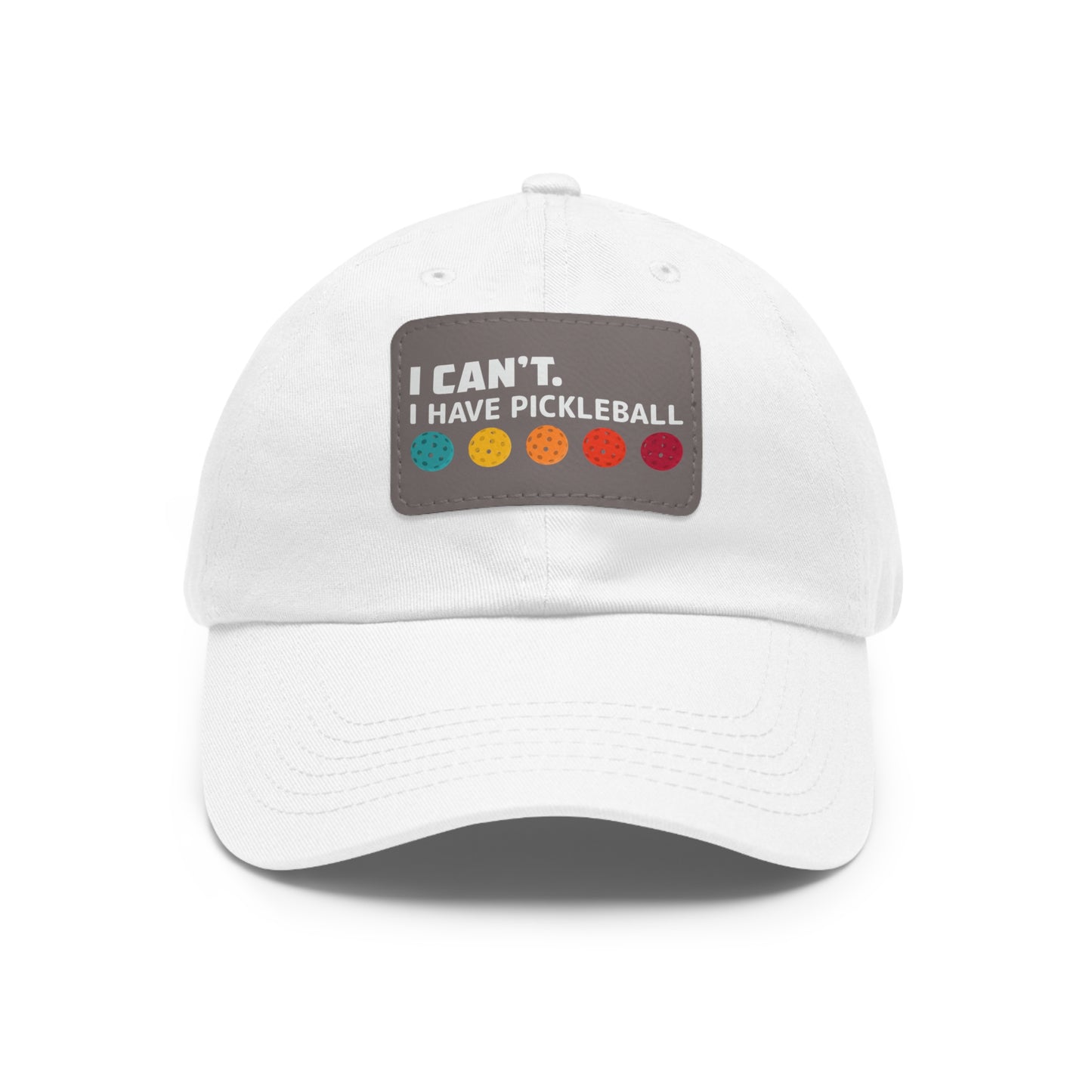 I Can't I Have Pickleball Super Cute Pickleball Hat (printed with leather patch)