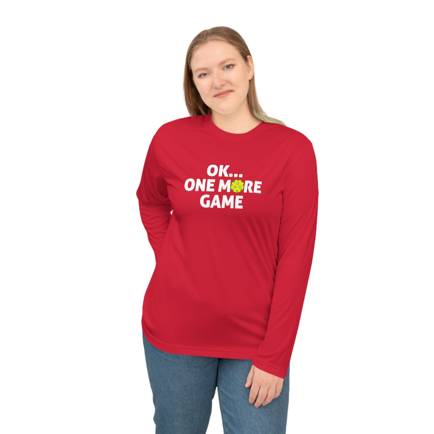 Unisex Ok...One More Game Performance Long Sleeve Pickleball Shirt