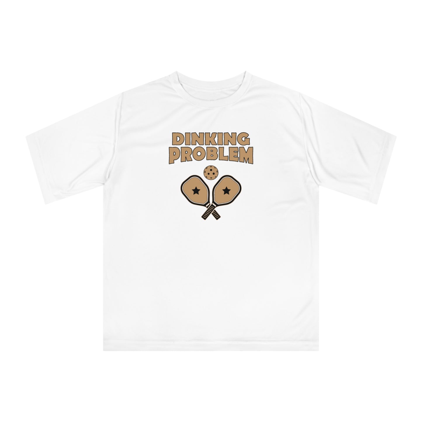 Dinking Problem Funny Unisex Performance Pickleball T-shirt