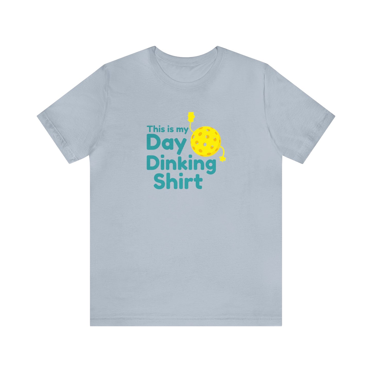 Unisex This Is My Day Dinking Shirt Funny Premium Pickleball T-Shirt