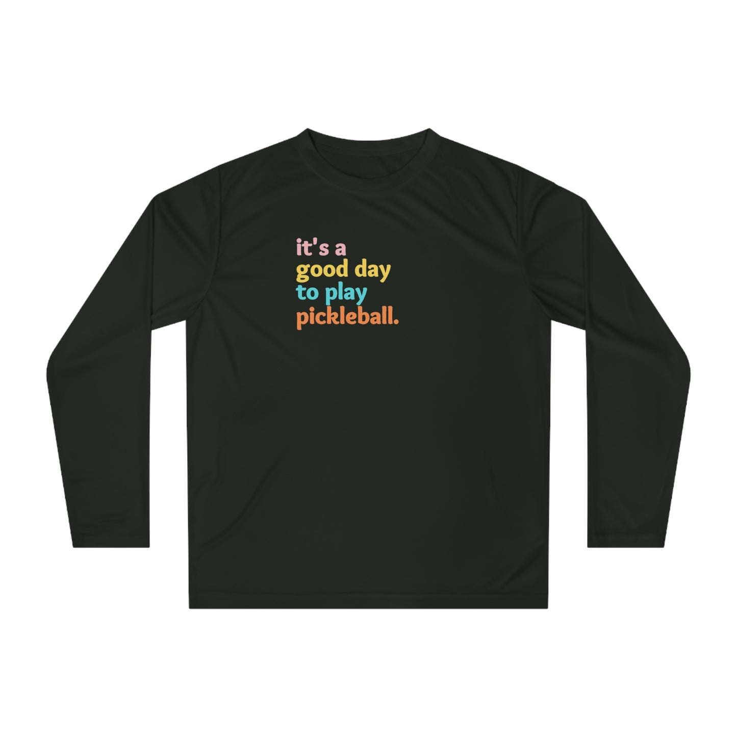 It's A Good Day To Play Pickleball Super Cute Performance Long Sleeve Shirt