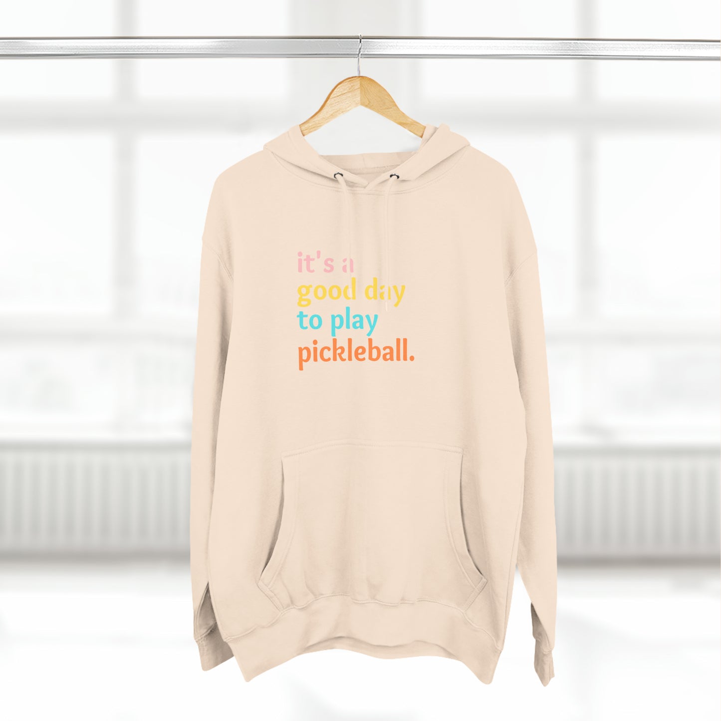 It's A Good Day To Play Pickleball Super Cute Unisex Premium Pullover Hoodie