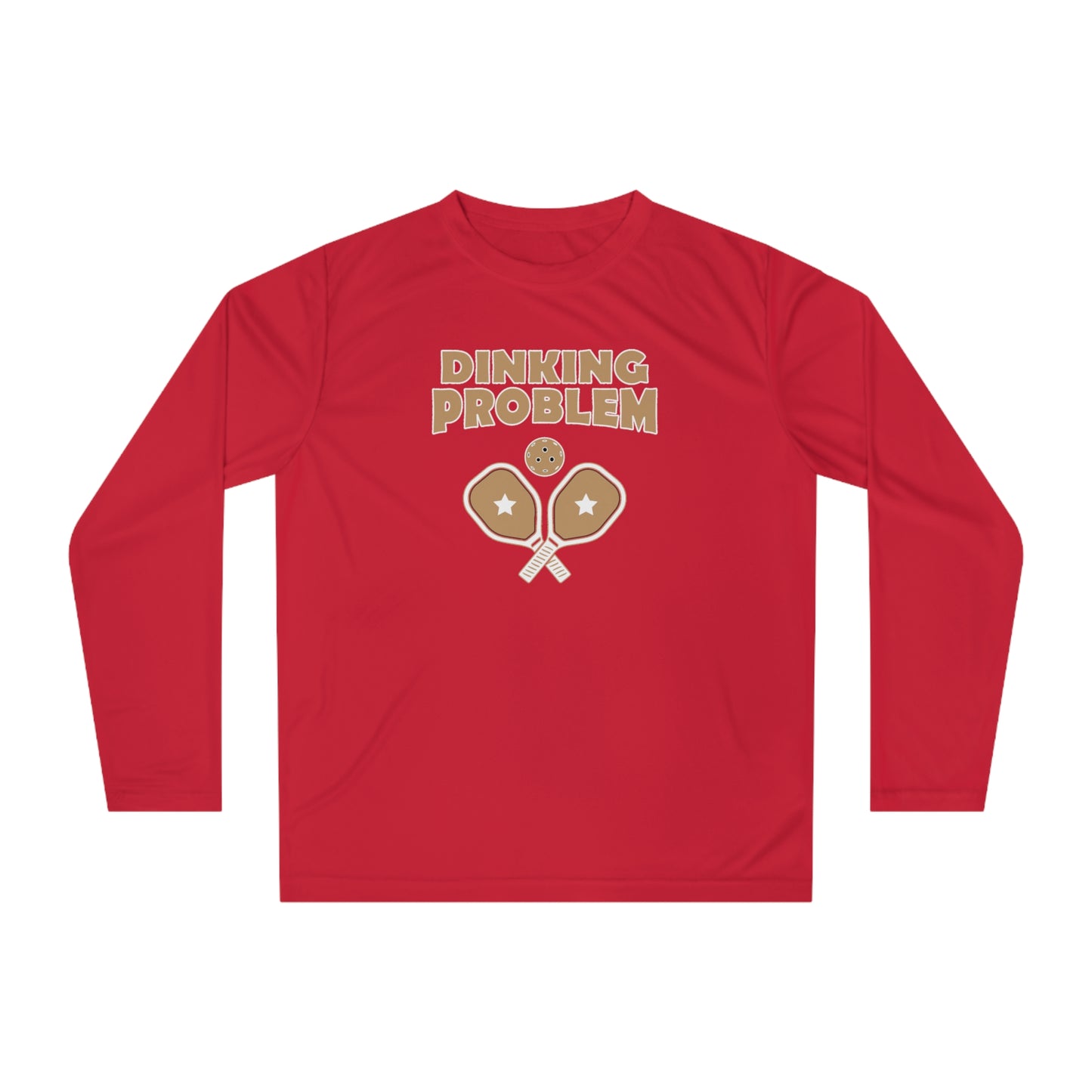 Dinking Problem Funny Unisex Performance Long Sleeve Pickleball Shirt