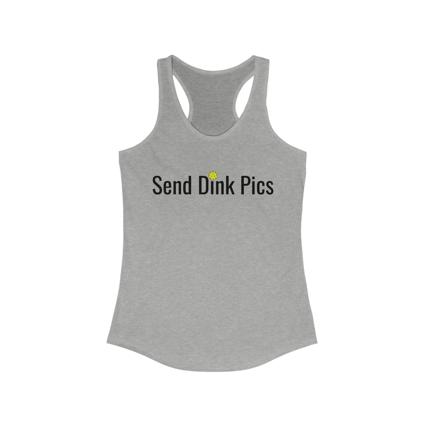 Send Dink Pics (in print) Super Cute Funny Racerback Pickleball Tank Top