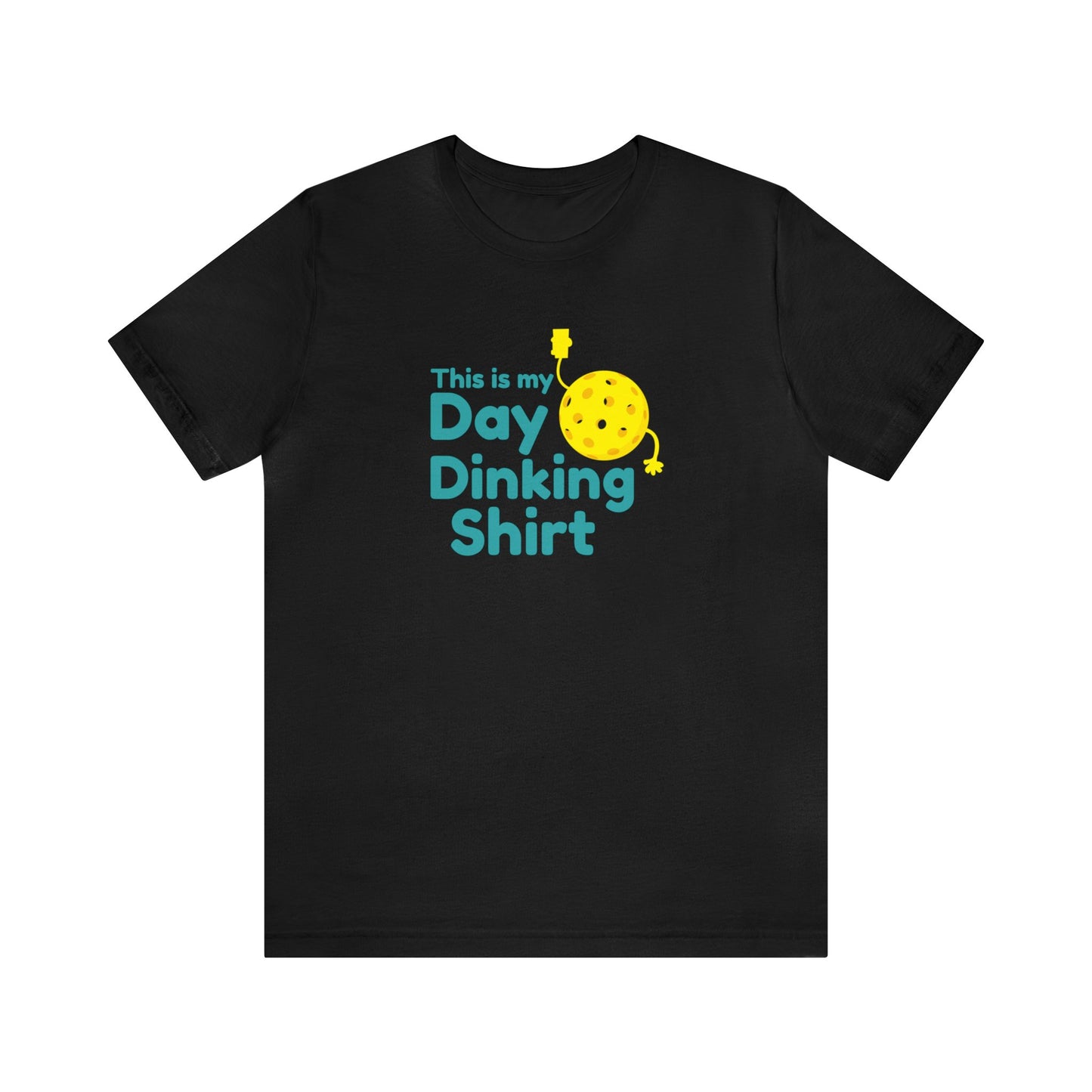 Unisex This Is My Day Dinking Shirt Funny Premium Pickleball T-Shirt