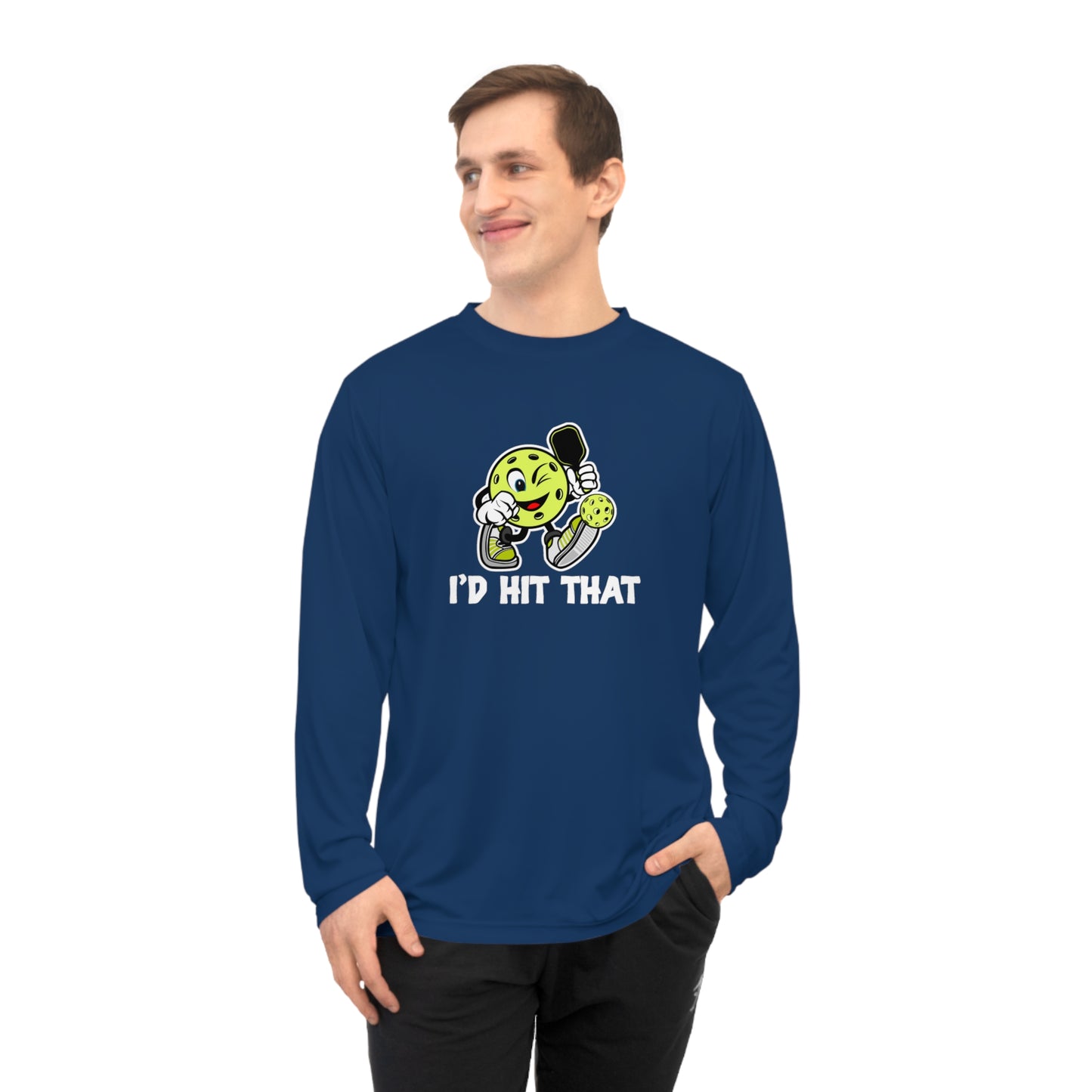 Unisex I'd Hit That Funny Performance Long Sleeve Pickleball Shirt