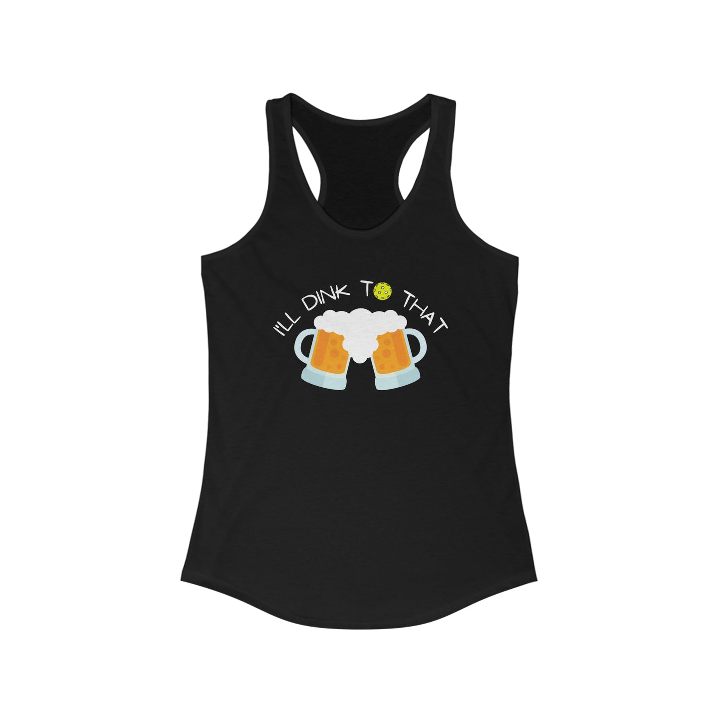 I'll Dink To That Super Cute, Funny Women's Pickleball Tank Top