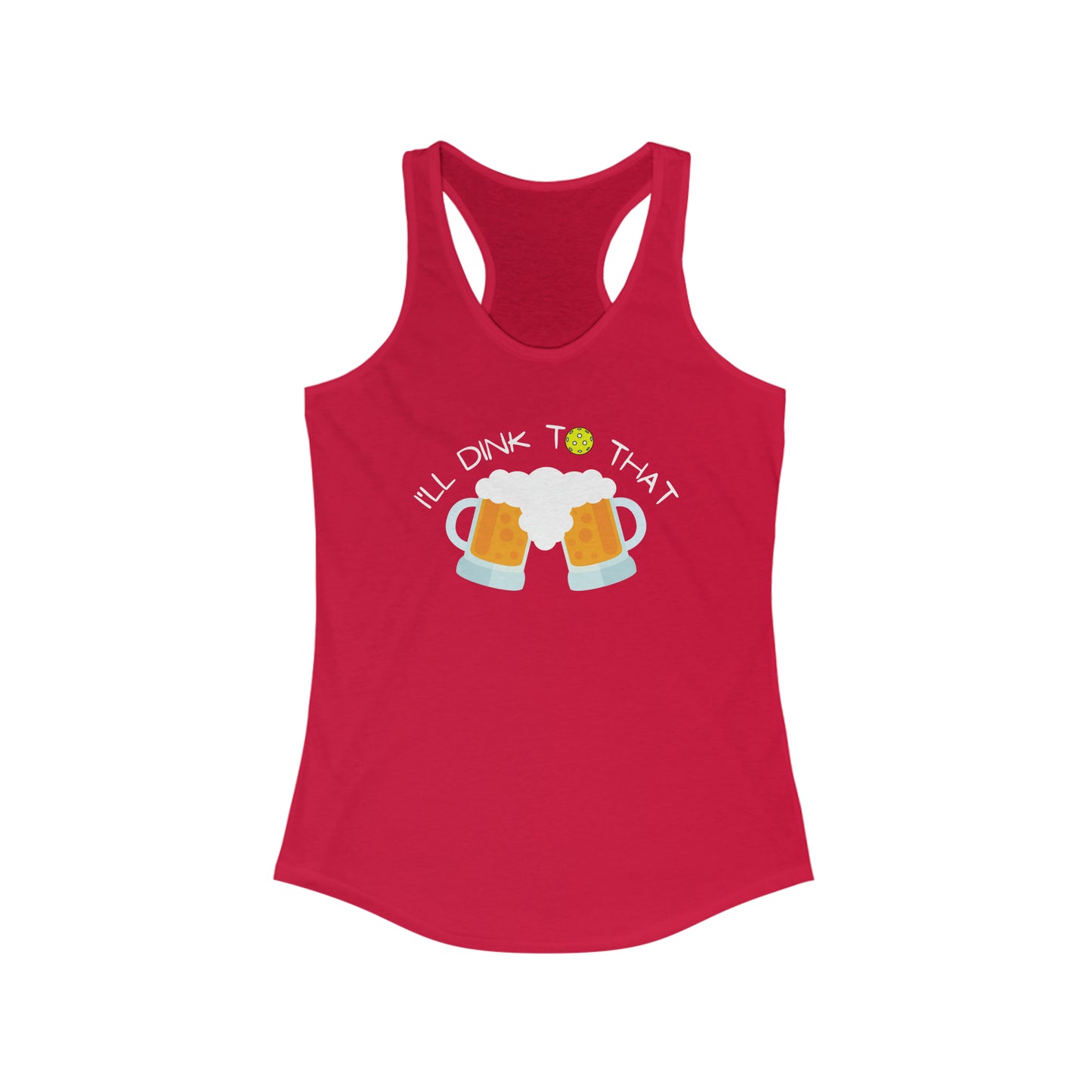 I'll Dink To That Super Cute, Funny Women's Pickleball Tank Top