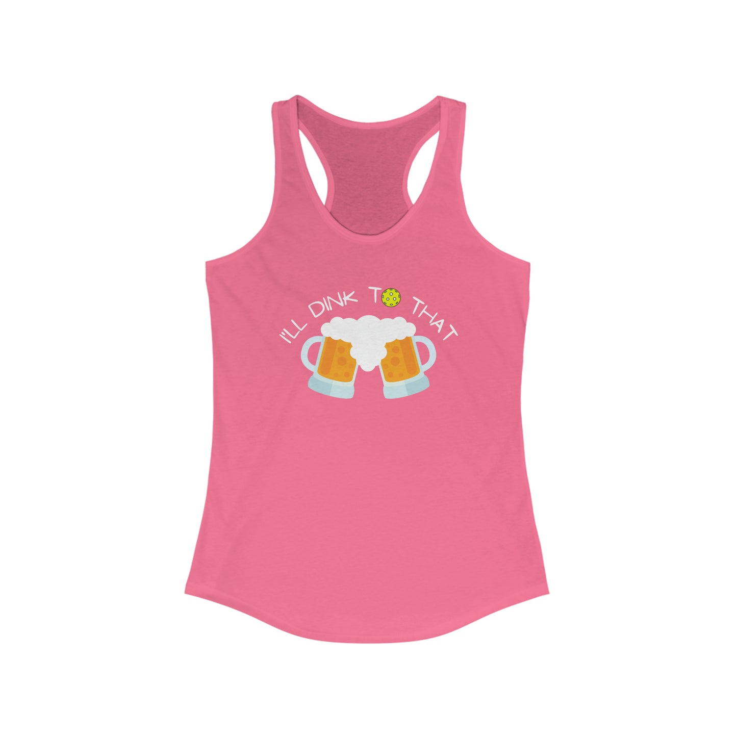 I'll Dink To That Super Cute, Funny Women's Pickleball Tank Top