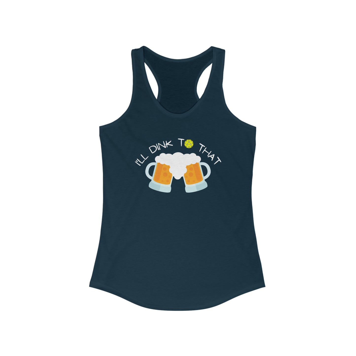 I'll Dink To That Super Cute, Funny Women's Pickleball Tank Top