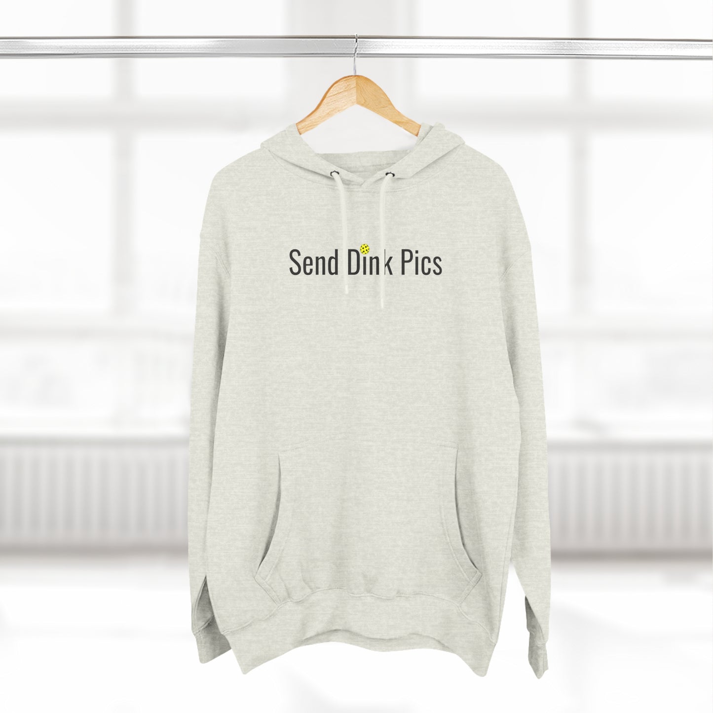 Unisex Send Dink Pics (in print) Funny Premium Pickleball Pullover Hoodie