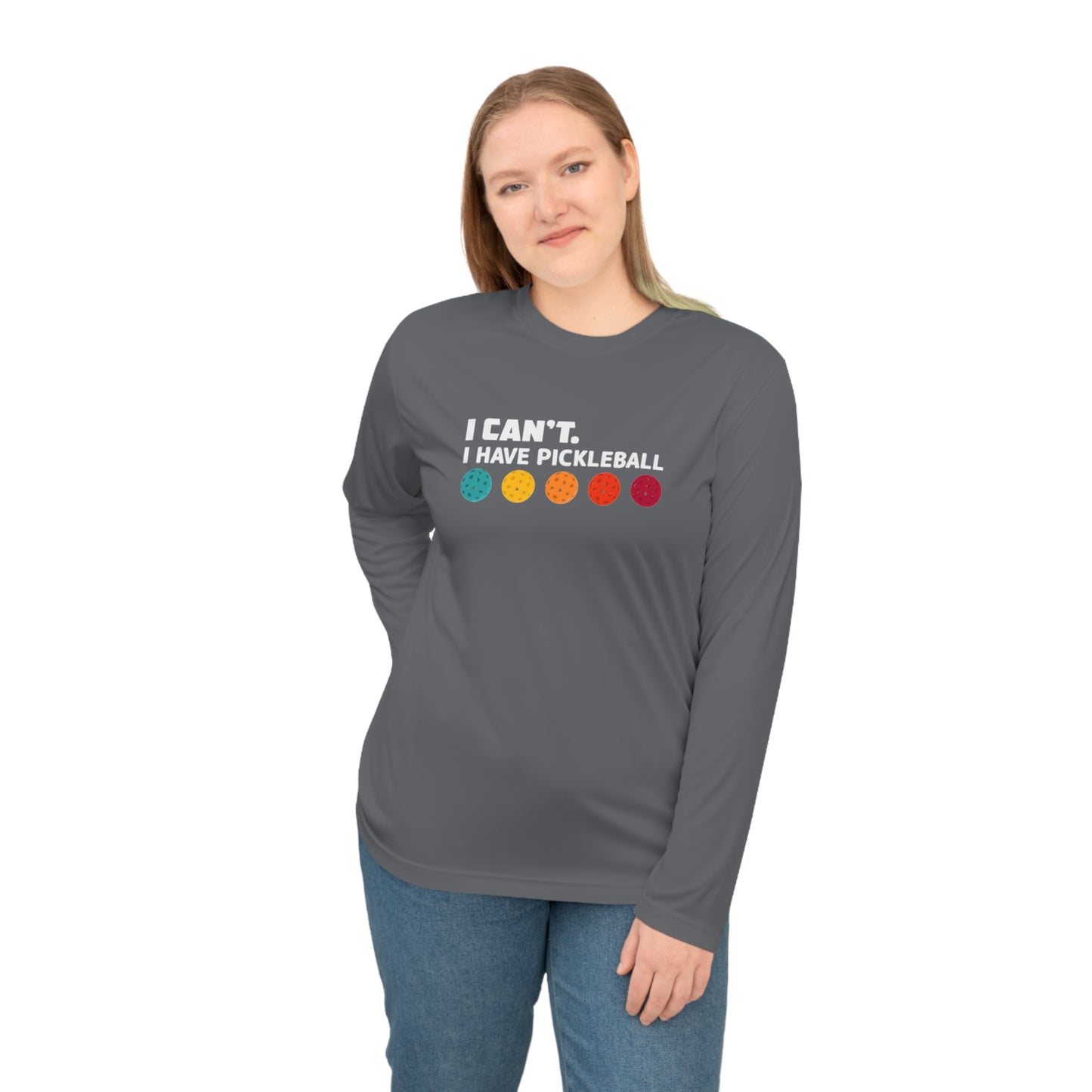 I Can't I Have Pickleball Super Cute Unisex Performance Long Sleeve Shirt