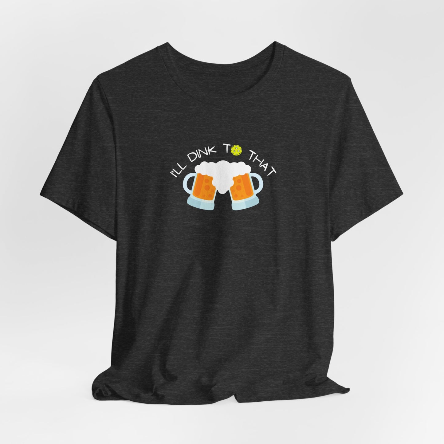Unisex I'll Dink To That Funny Premium Pickleball T-Shirt