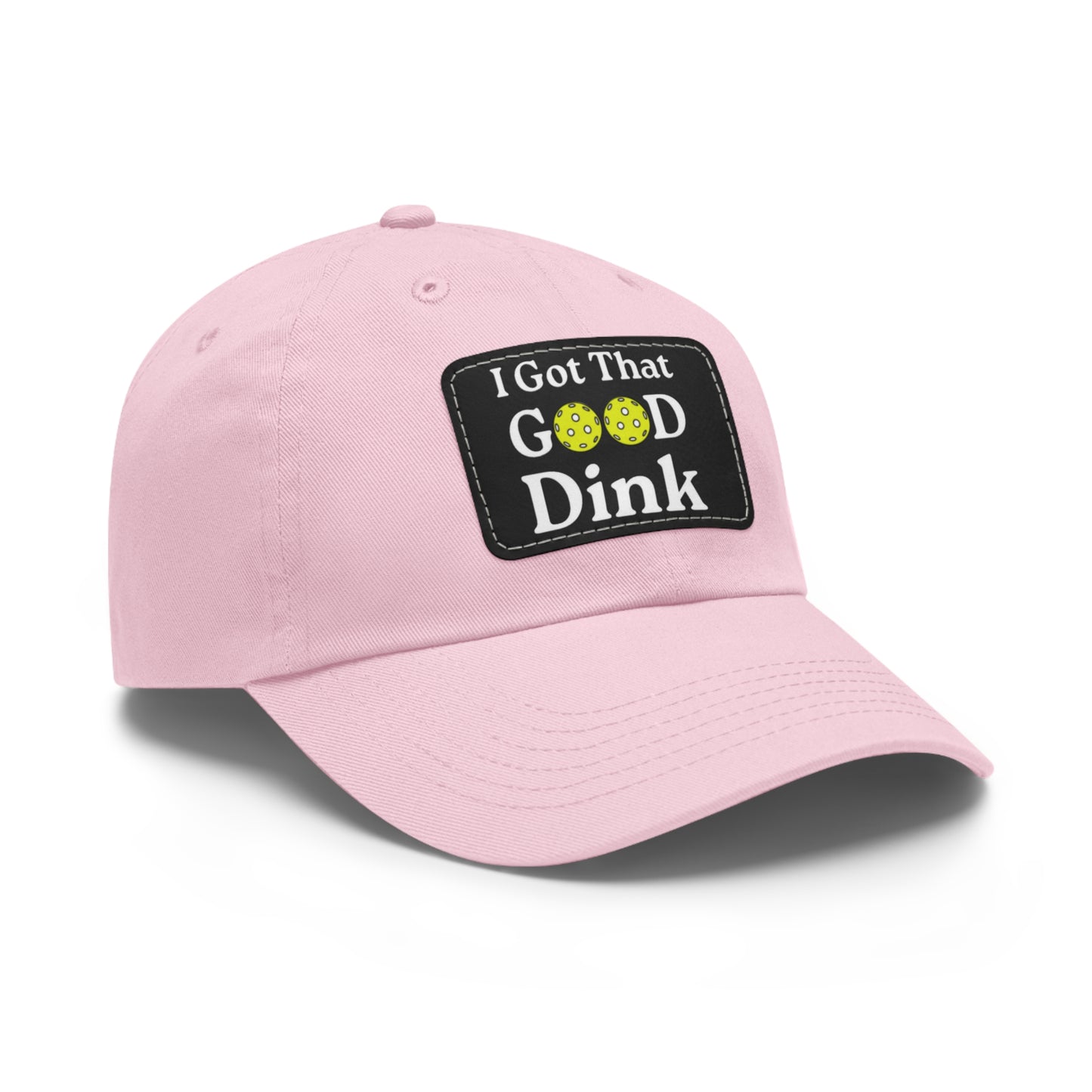 I Got That Good Dink Funny Pickleball Hat with Leather Patch