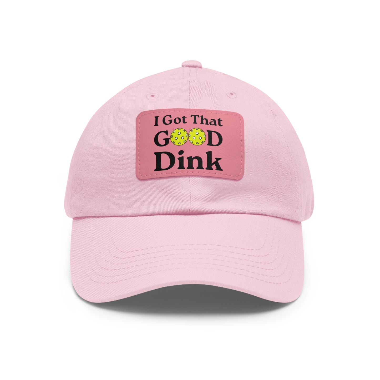 I Got That Good Dink Funny Pickleball Hat with Leather Patch