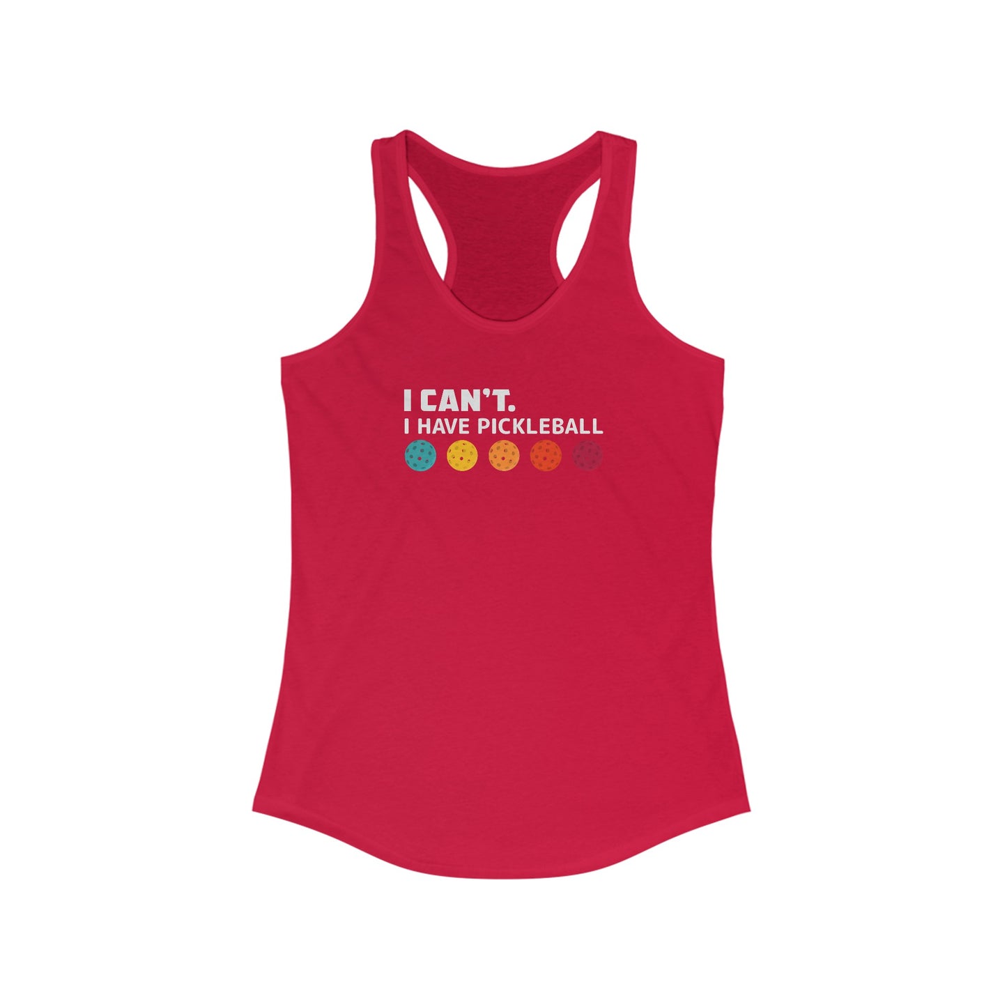I Can't I Have Pickleball Super Cute Women's Racerback Pickleball Tank Top