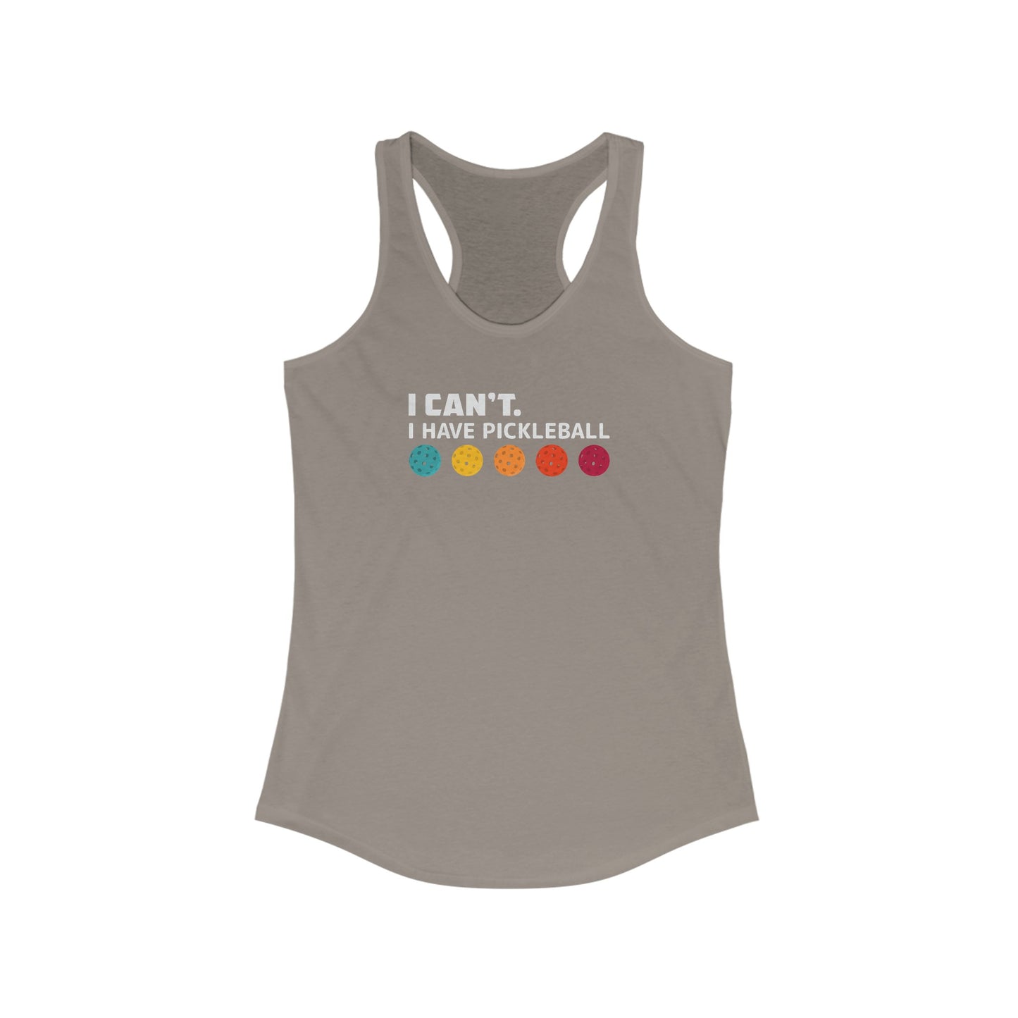 I Can't I Have Pickleball Super Cute Women's Racerback Pickleball Tank Top