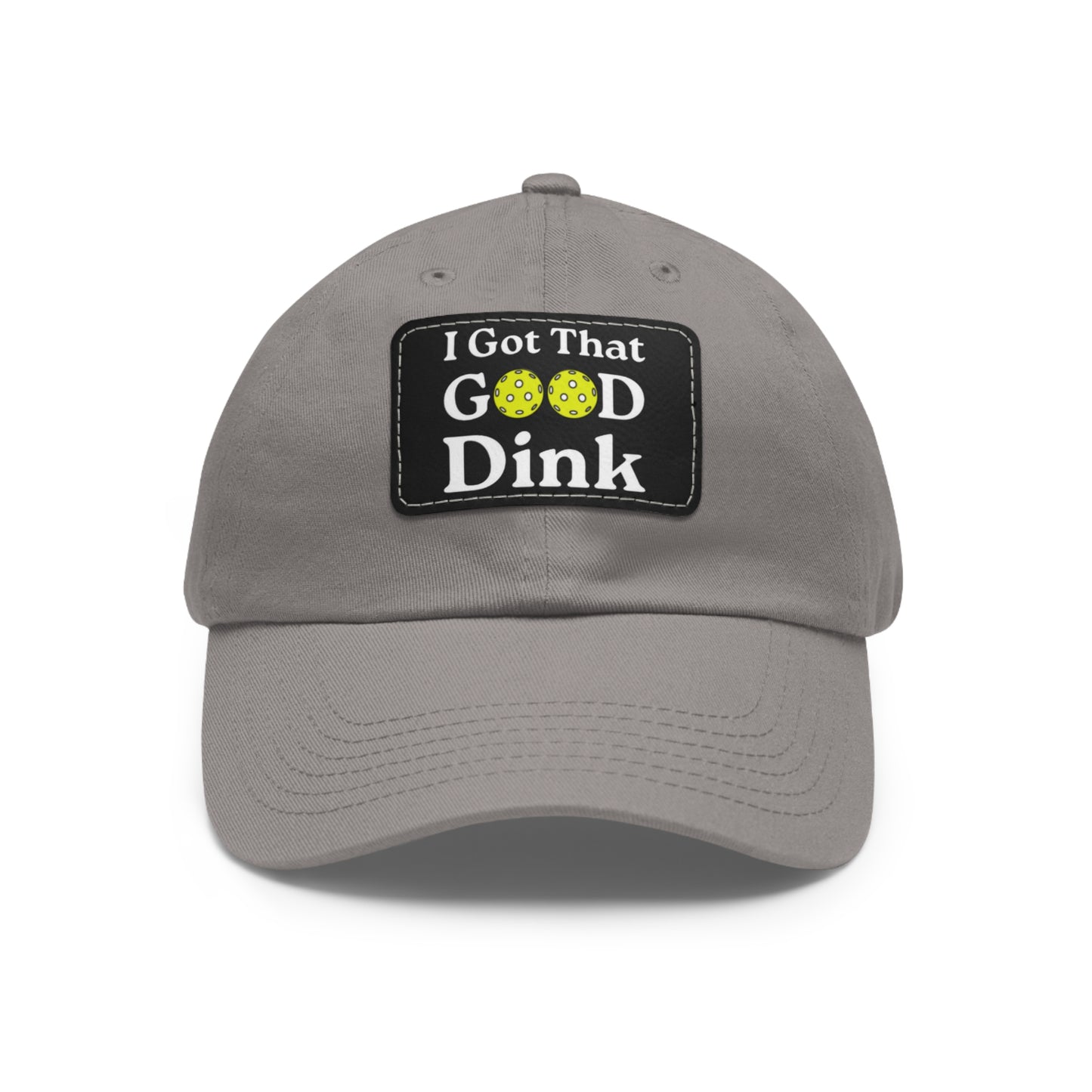 I Got That Good Dink Funny Pickleball Hat with Leather Patch