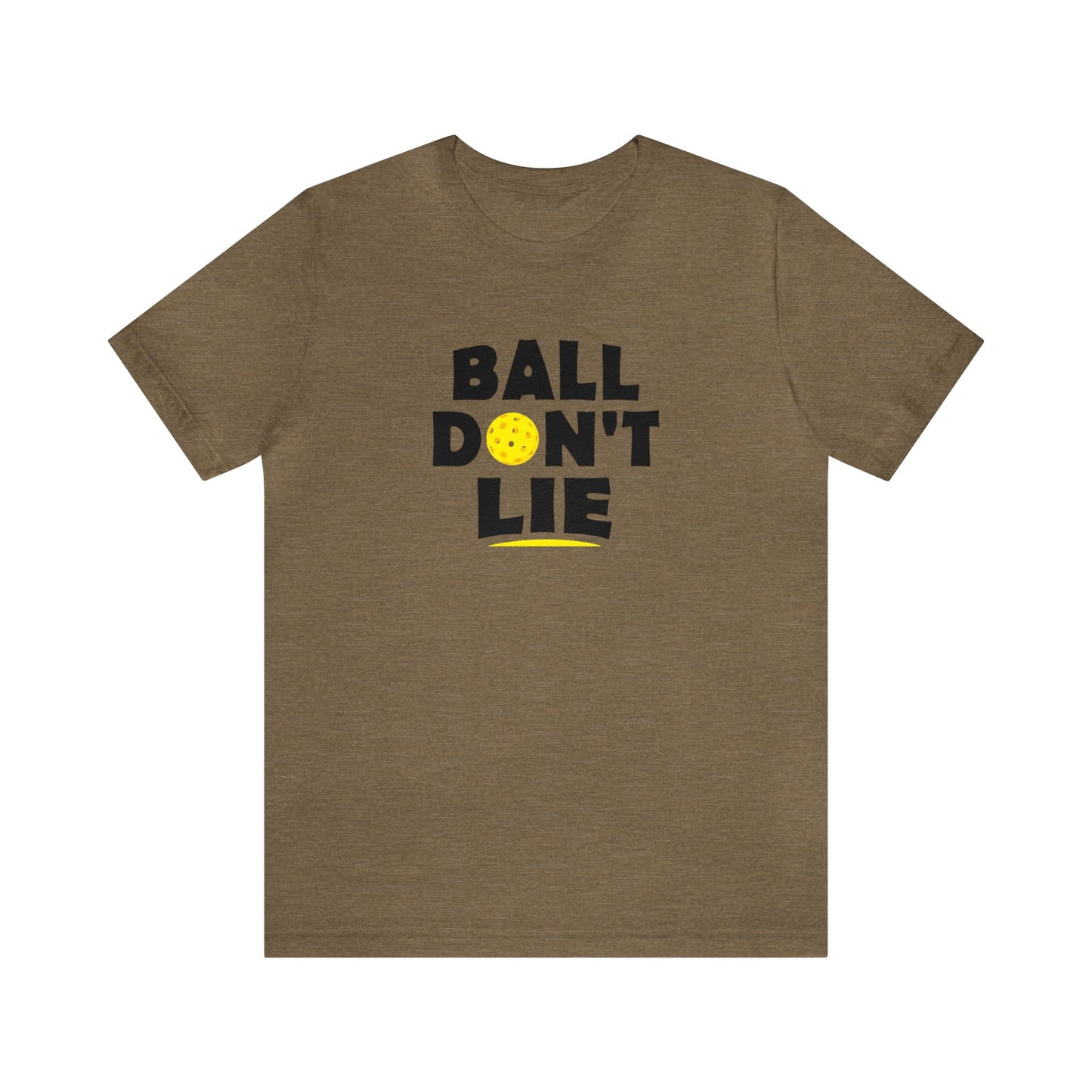 Unisex Ball Don't Lie Funny Premium Pickleball T-Shirt
