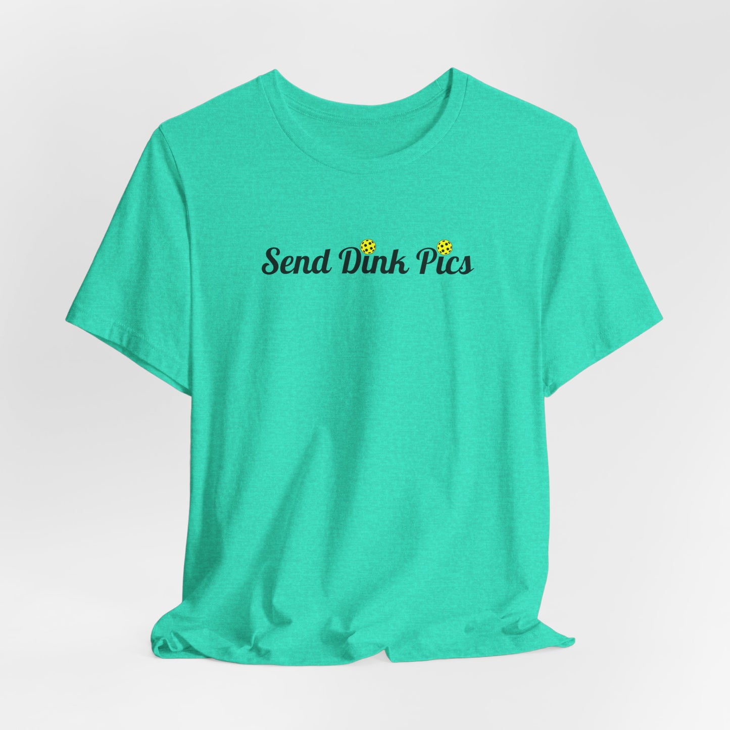 Unisex Send Dink Pics (in cursive) Funny Pickleball Premium T-shirt
