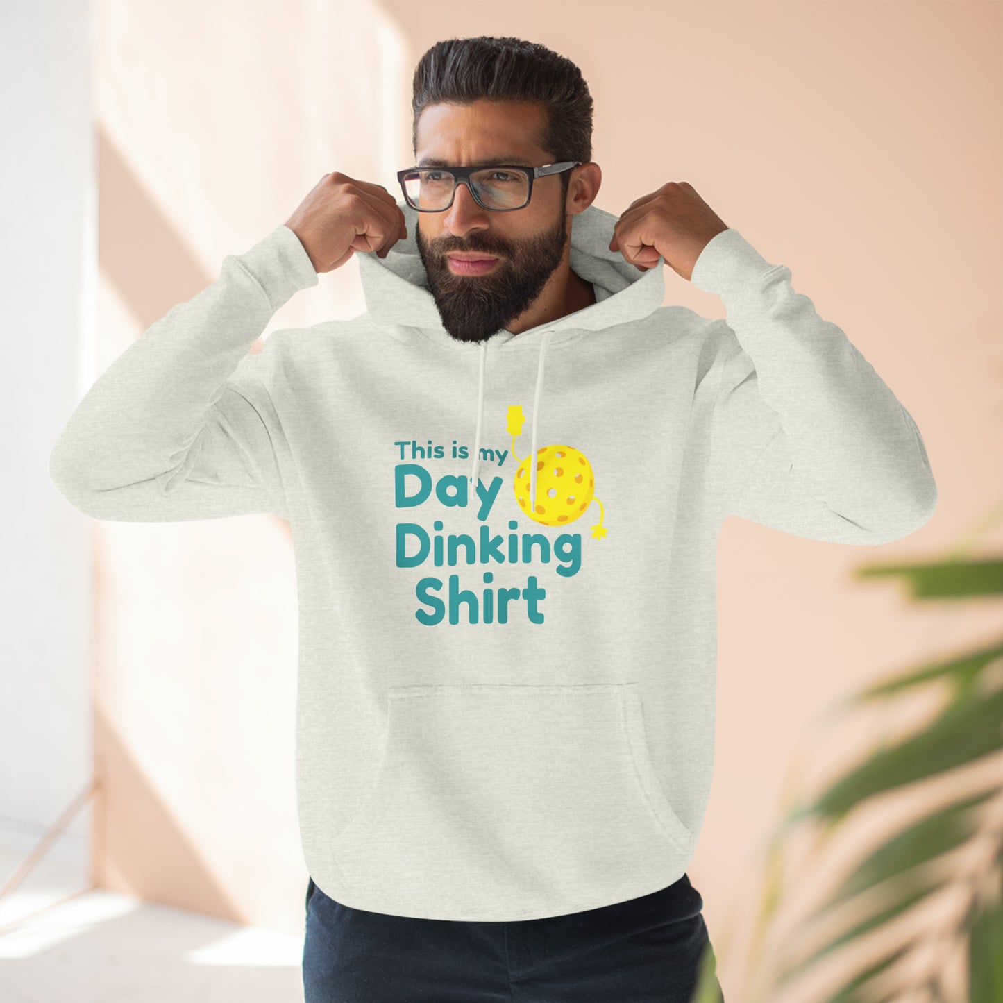 This Is My Day Dinking Shirt Funny Unisex Premium Pickleball Hoodie