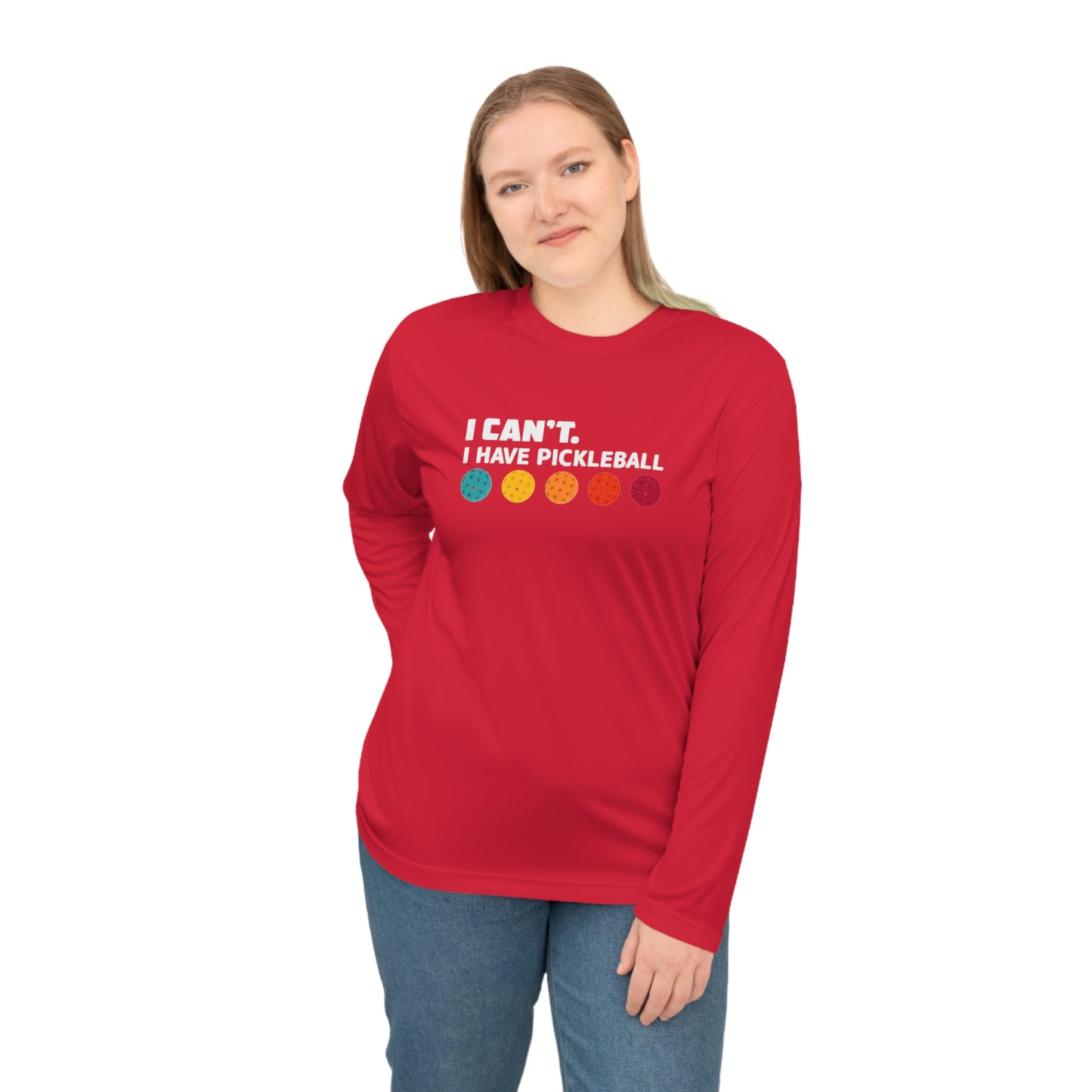 I Can't I Have Pickleball Super Cute Unisex Performance Long Sleeve Shirt
