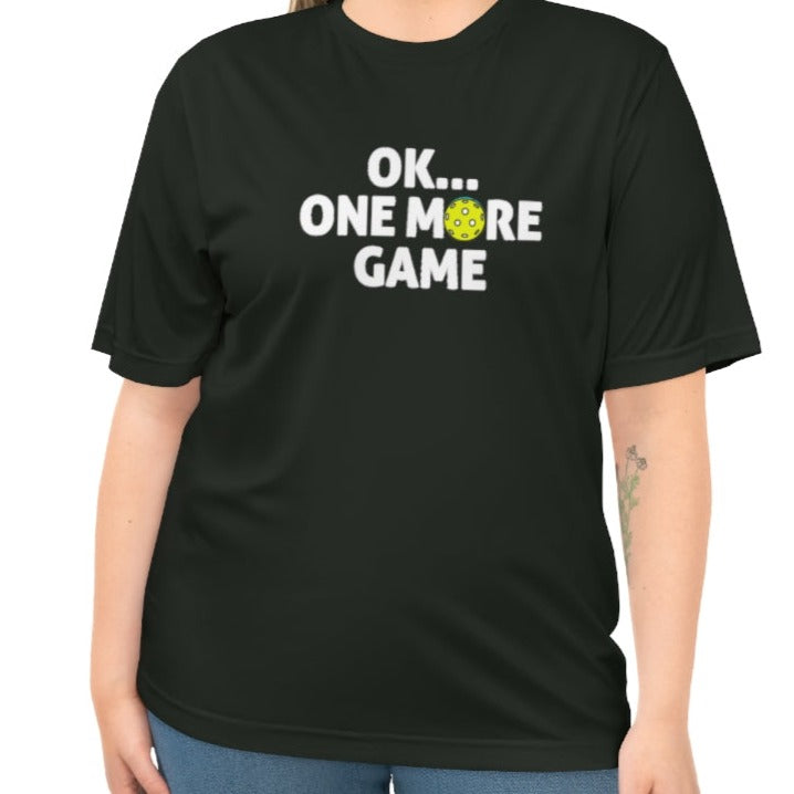 Unisex Ok...One More Game Performance Pickleball T-shirt