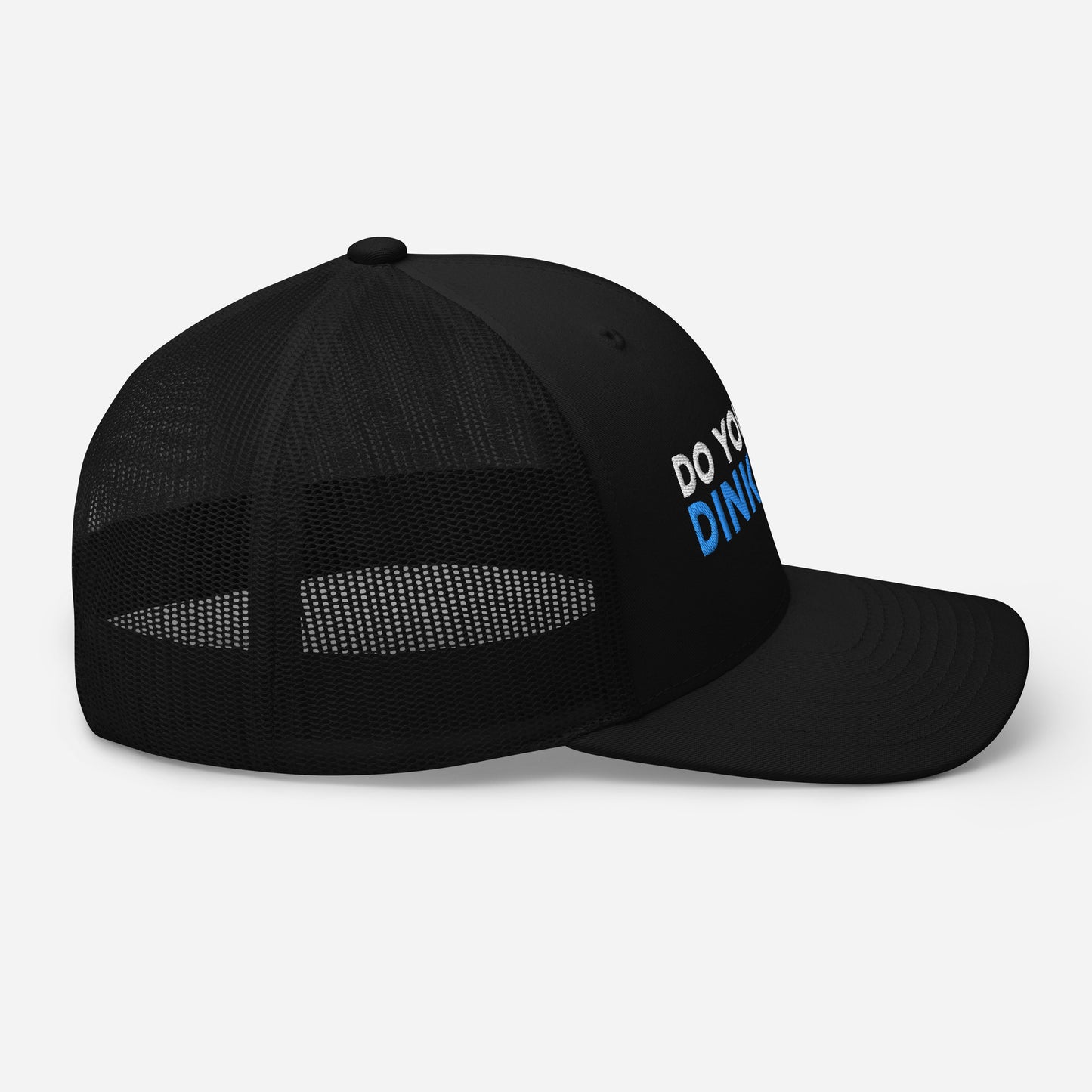 Do You Even Dink Bro? Funny Embroidered Pickleball Trucker Hat