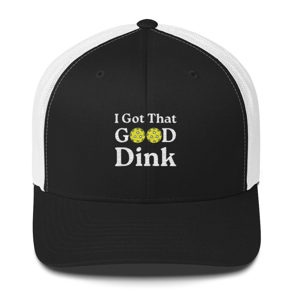 I Got That Good Dink Funny Embroidered Pickleball Trucker Hat