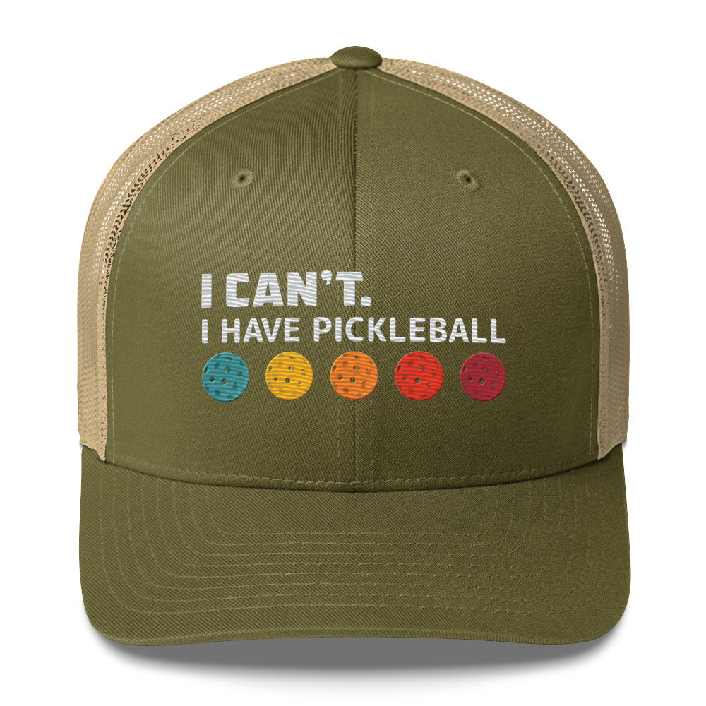 I Can't I Have Pickleball Super Cute Embroidered Pickleball Trucker Hat