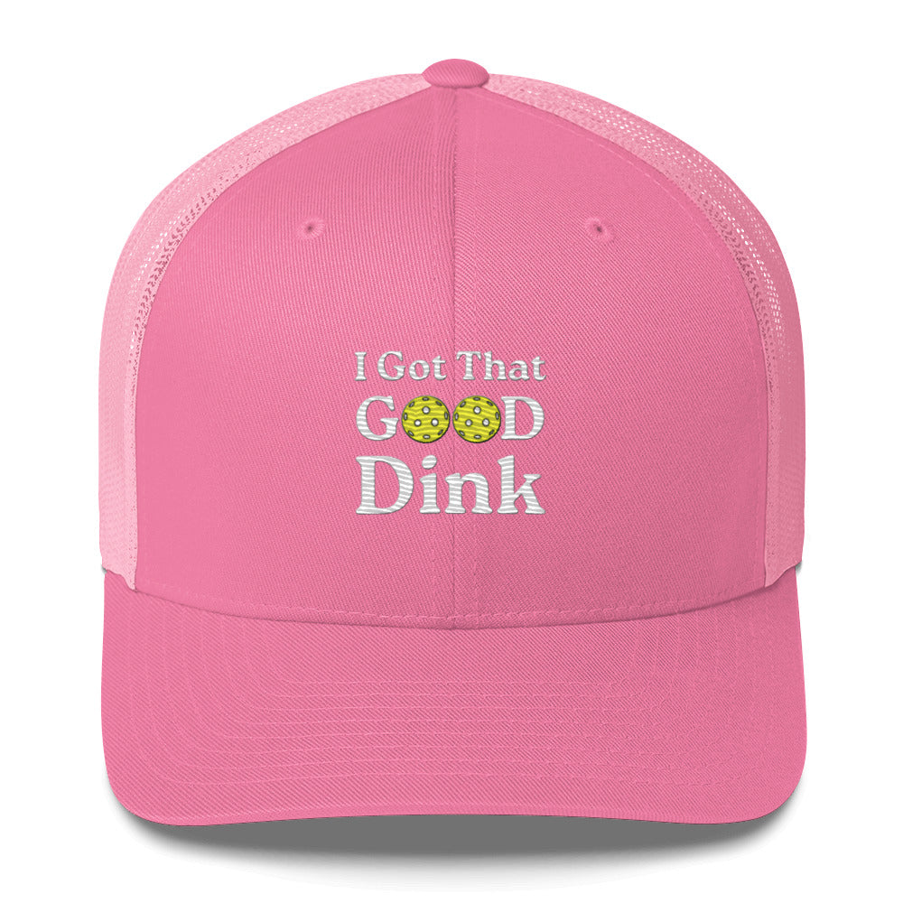 I Got That Good Dink Funny Embroidered Pickleball Trucker Hat