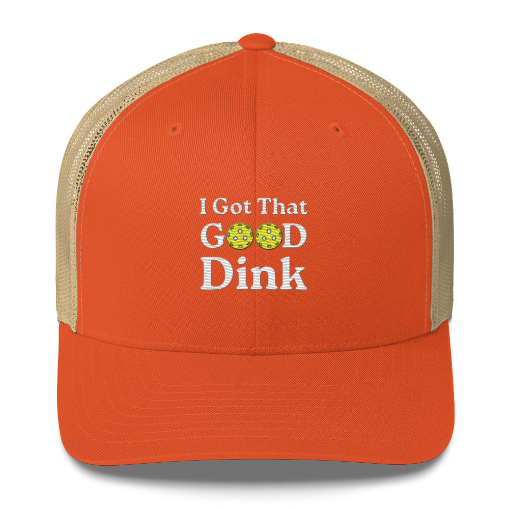 I Got That Good Dink Funny Embroidered Pickleball Trucker Hat