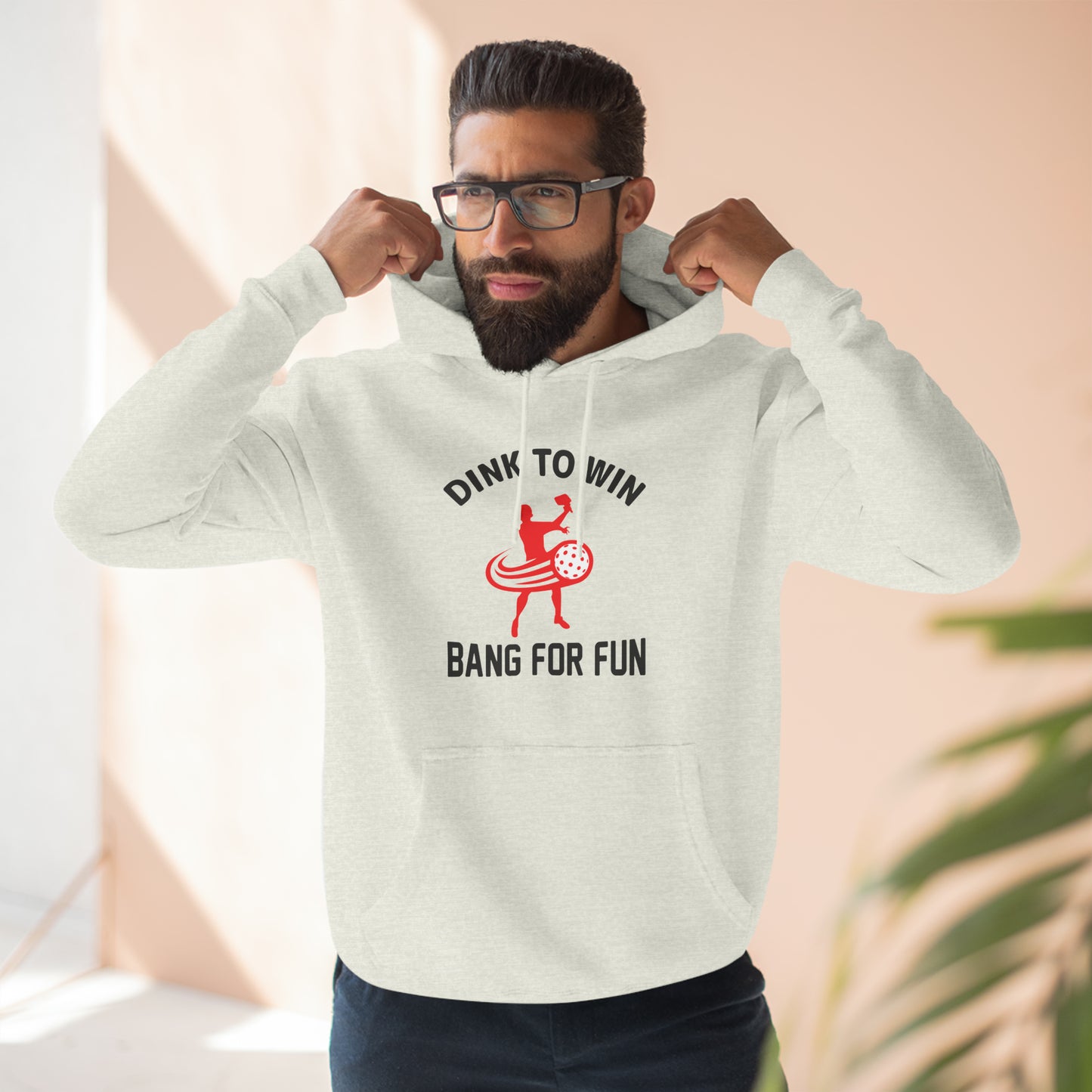 Unisex Dink To Win Bang For Fun Premium Funny Pullover Hoodie