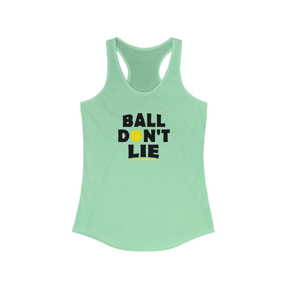 Ball Don't Lie Funny, Super Cute Women's Pickleball Tank Top